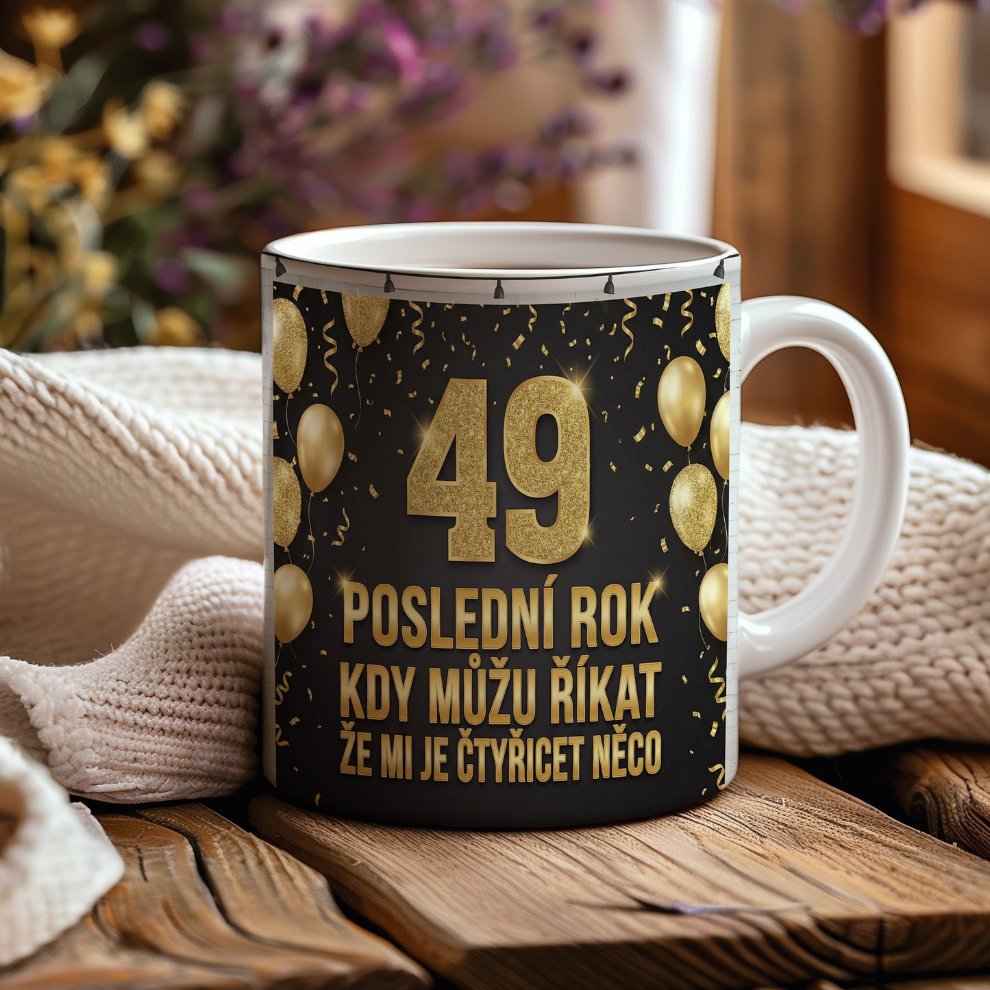 Narozeninový hrnek 49 let – POSLEDNÍ ROK KDY MŮŽU ŘÍKAT ŽE MI JE ČTYŘICET NĚCO