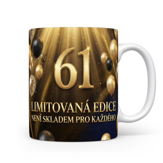 Hrnček s nápisem Limitovaná edice 61
