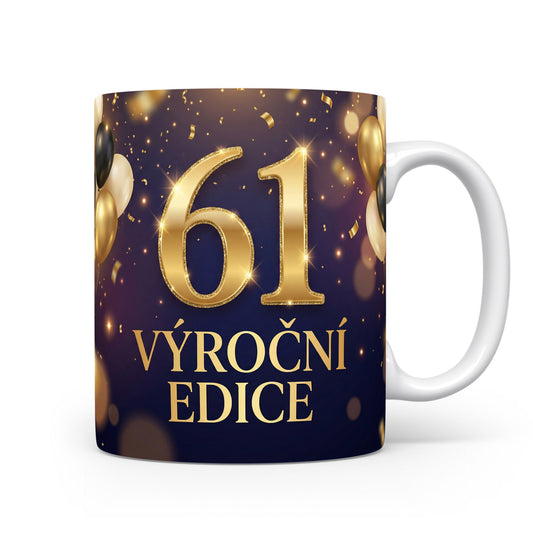 Hrnček s nápisem 61 VÝROČNÍ EDICE