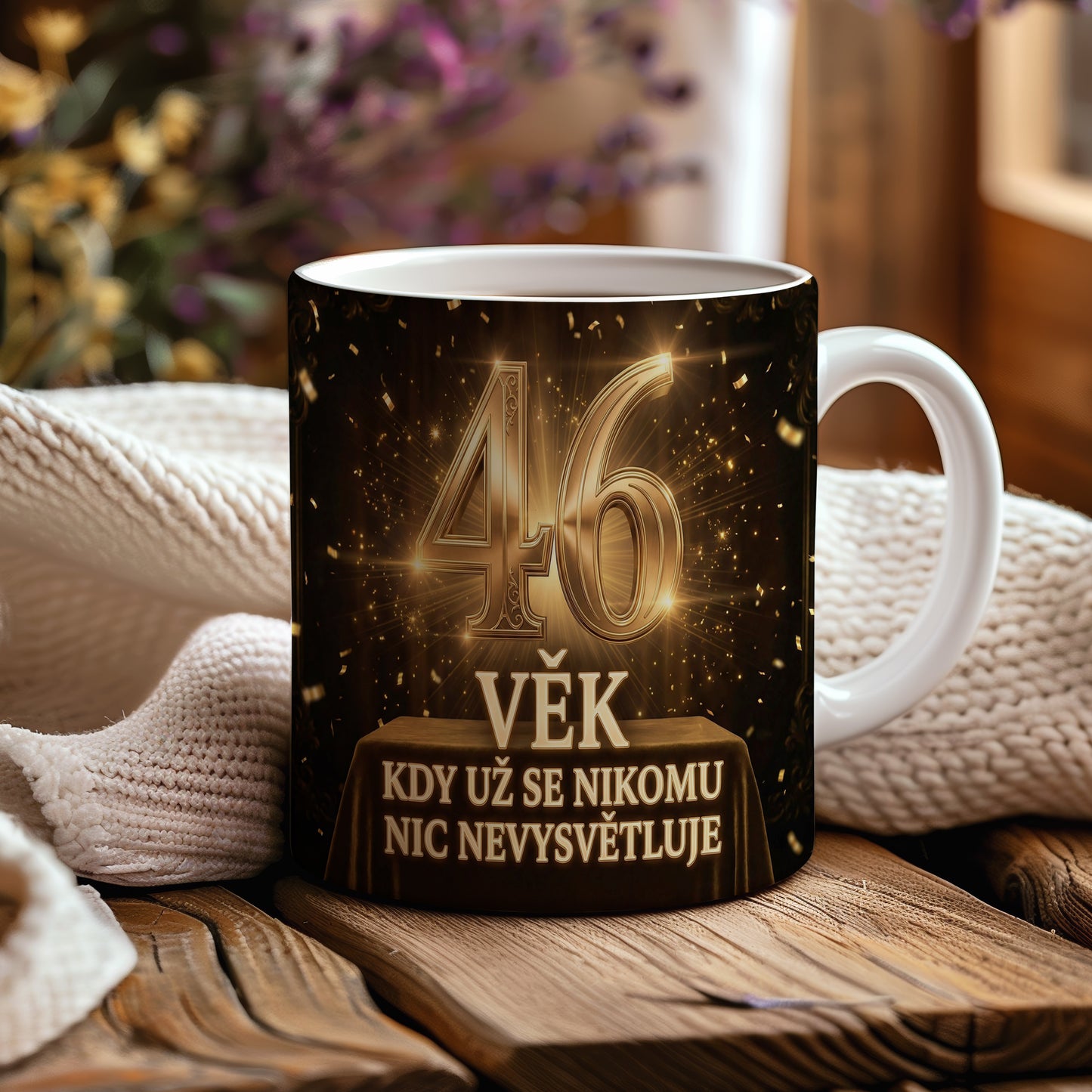 Narozeninový hrnek 46 let – VĚK KDY UŽ SE NIKOMU NIC NEVYSVĚTLUJE