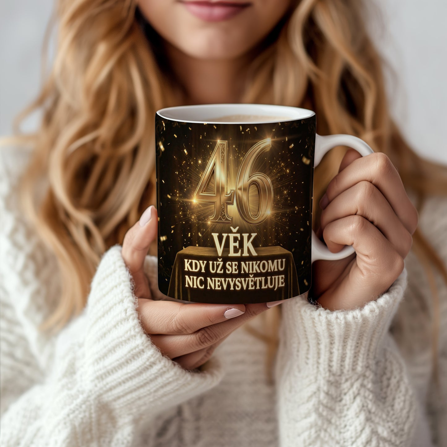 Narozeninový hrnek 46 let – VĚK KDY UŽ SE NIKOMU NIC NEVYSVĚTLUJE