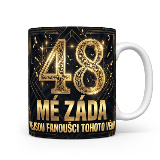 Narozeninový hrnek s číslem 48 a vtipnou hláškou