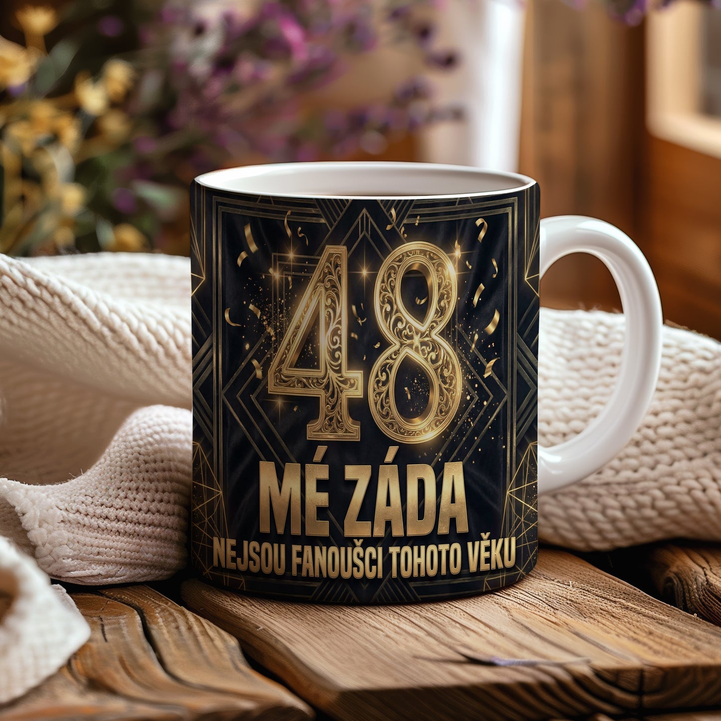 Narozeninový hrnek 48 let – MÉ ZÁDA NEJSOU FANOUŠCI TOHOTO VĚKU