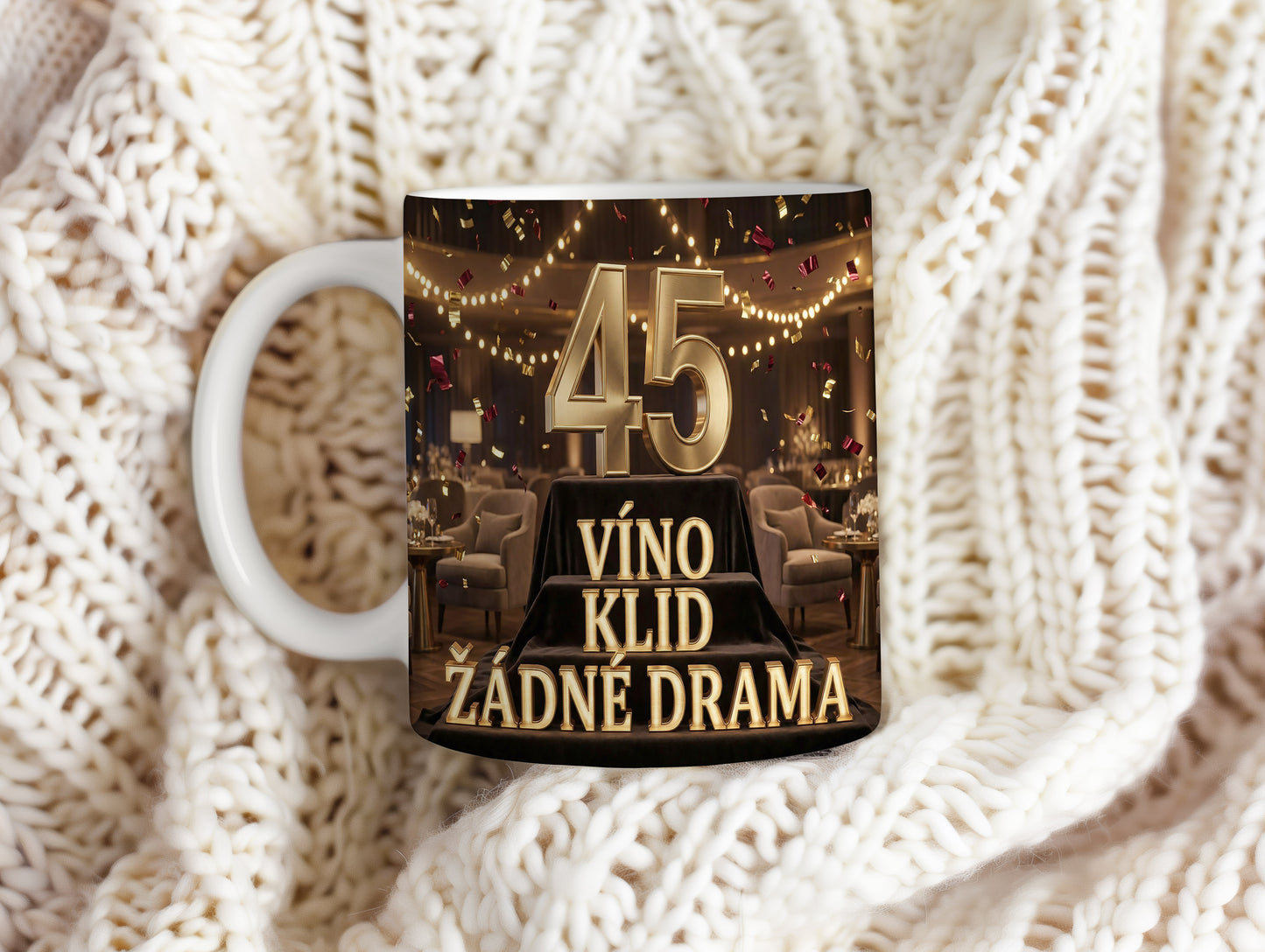 Narozeninový hrnek 45 let – VÍNO KLID ŽÁDNÉ DRAMA