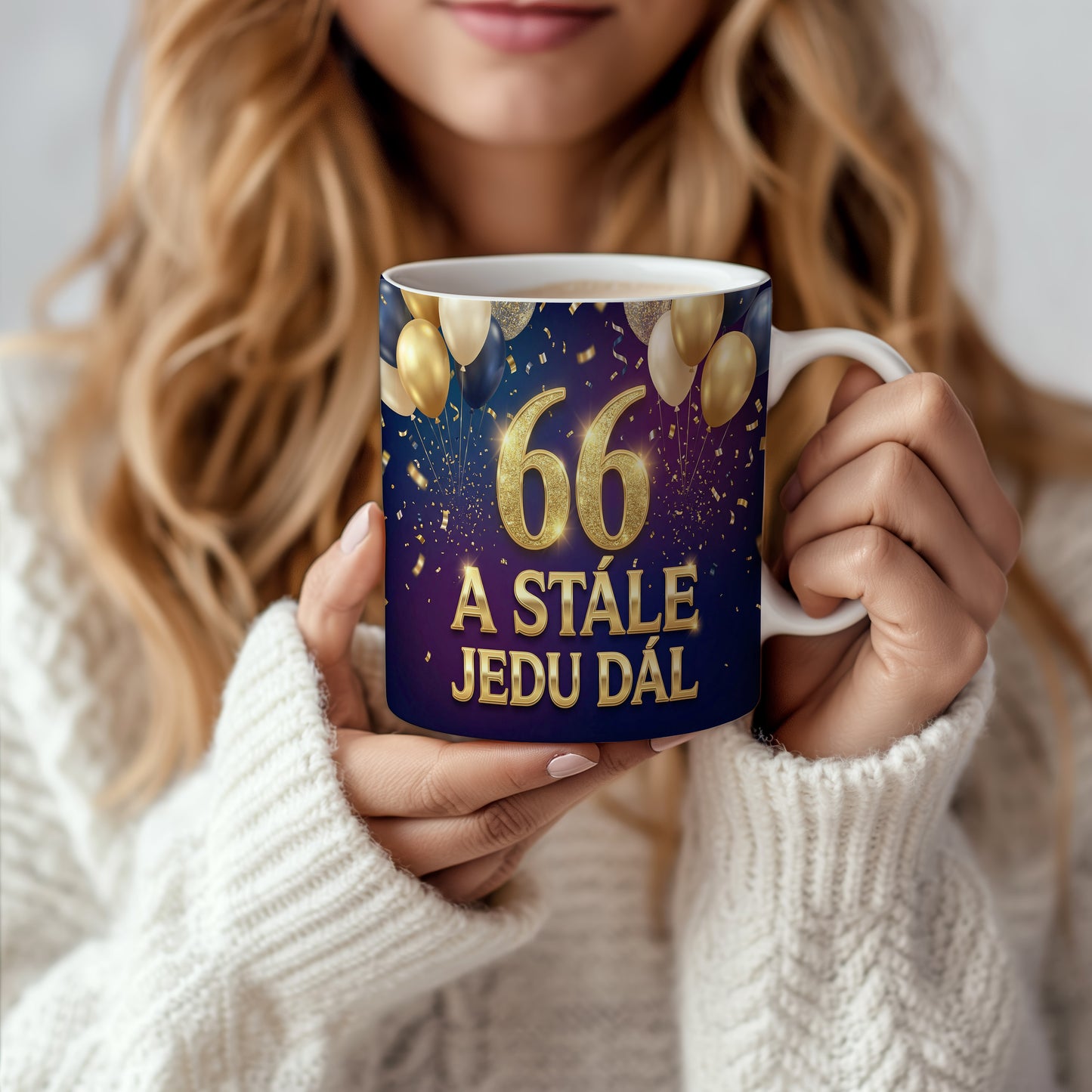 Narozeninový hrnek 66 let – A STÁLE JEDU DÁL
