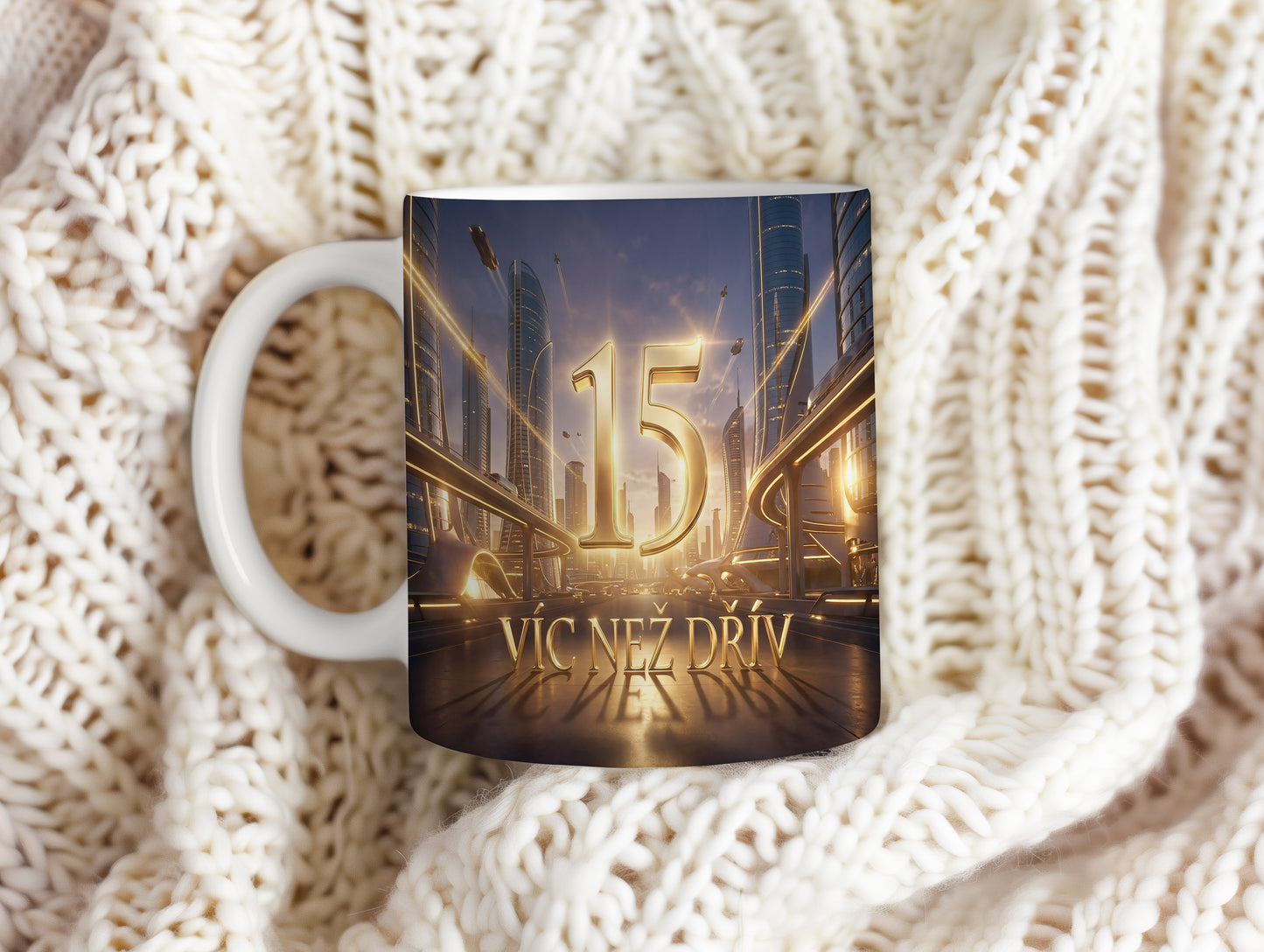 Narozeninový hrnek 15 let – VÍC NEŽ DŘÍV