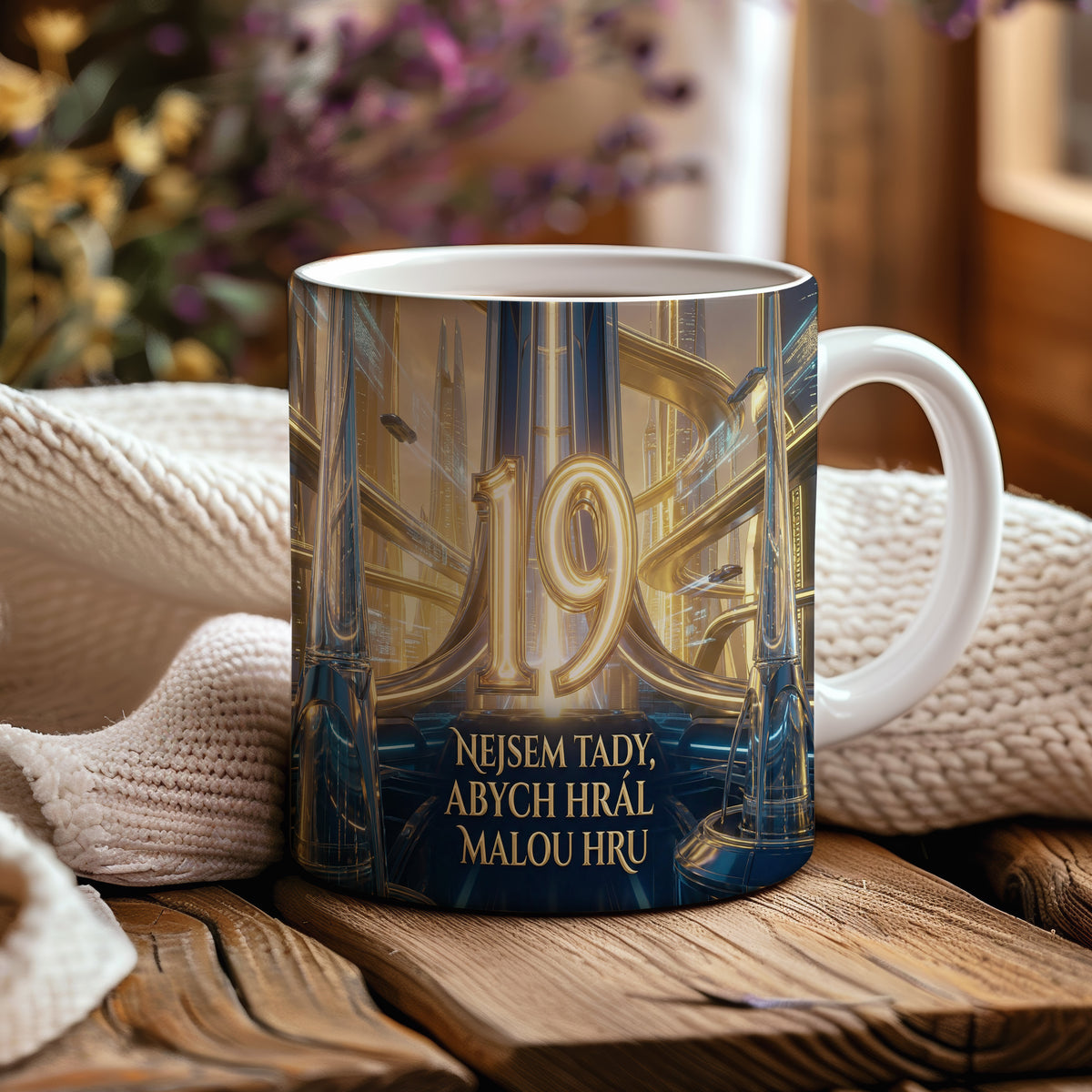 Narozeninový hrnek 19 let – NEJSEM TADY, ABYCH HRÁL MALOU HRU