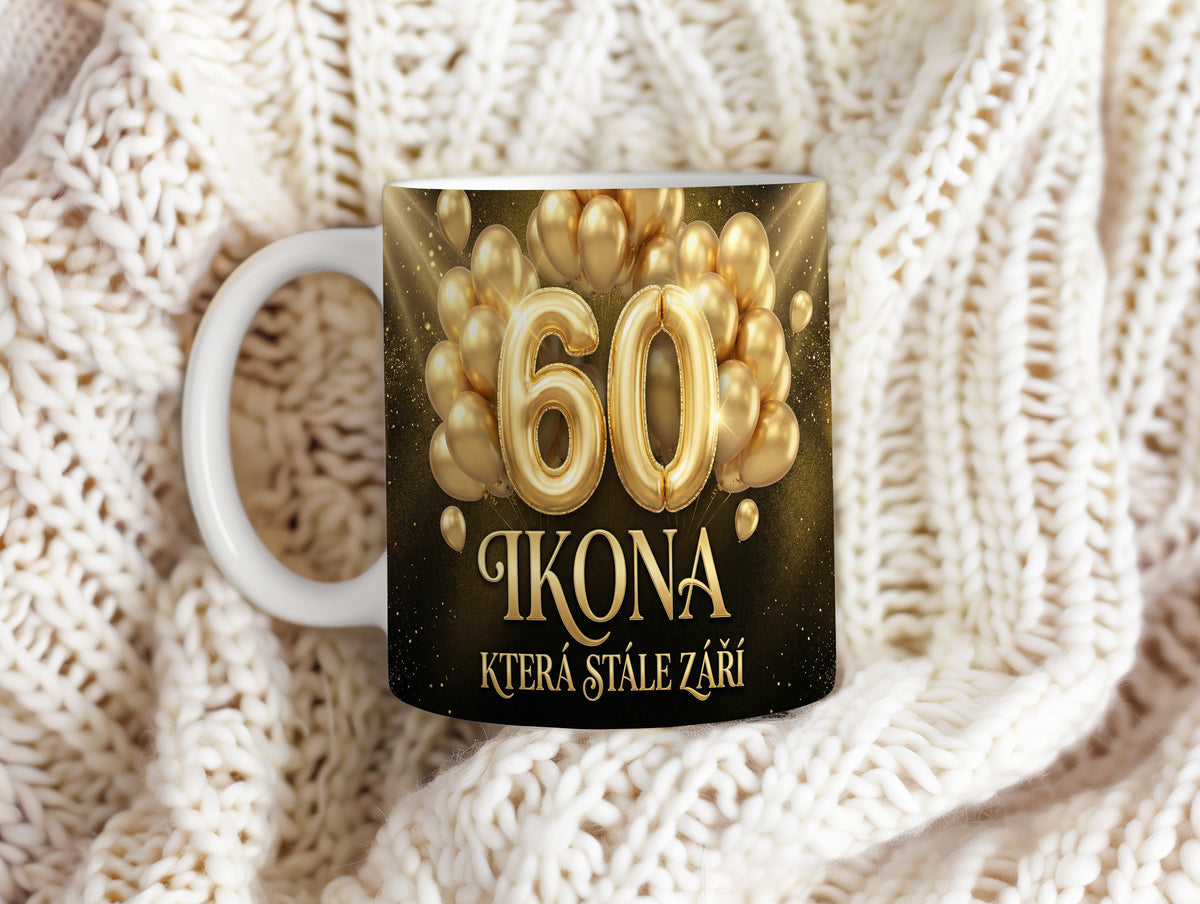 Narozeninový hrnek 60 let – IKONA KTERÁ STÁLE ZÁŘÍ