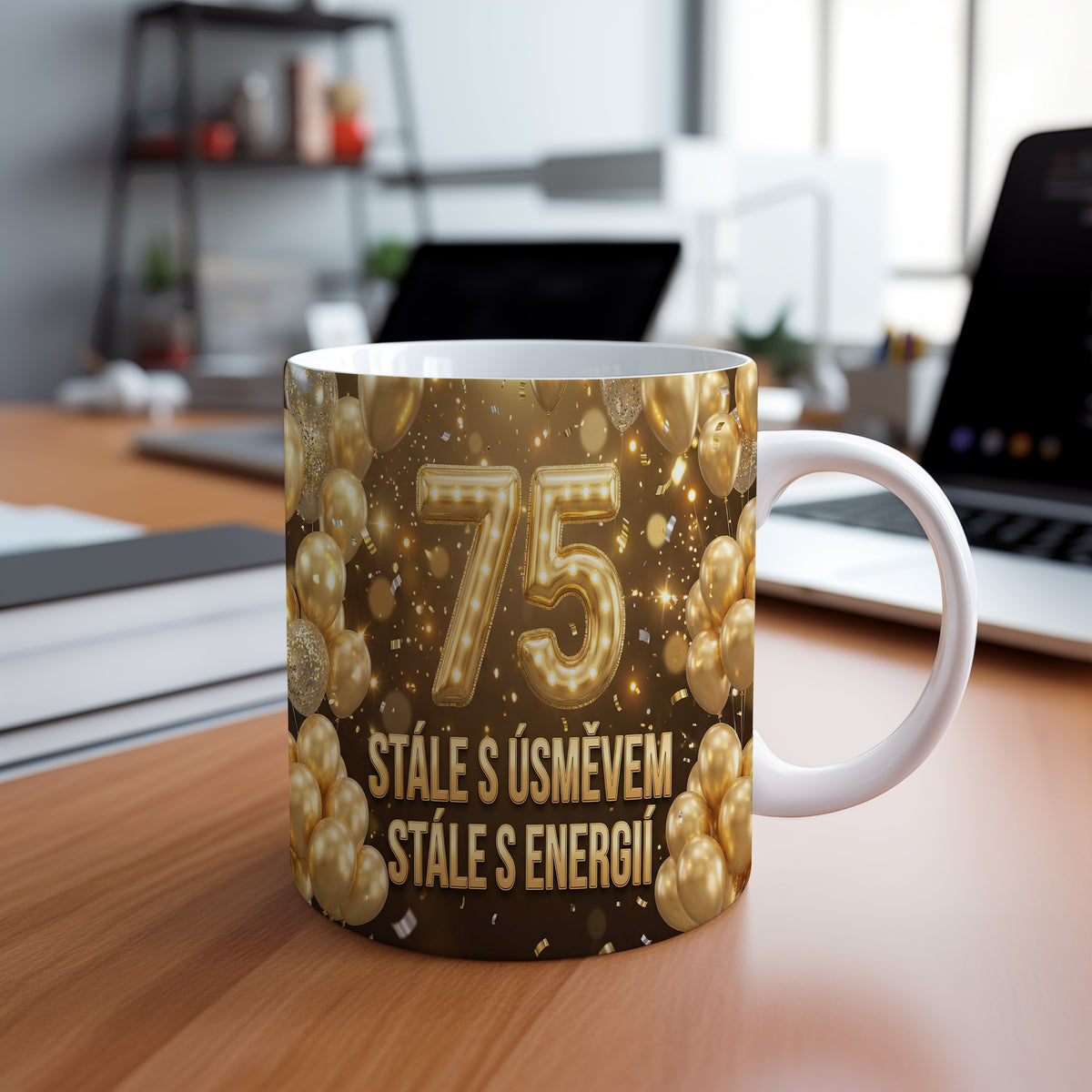 Narozeninový hrnek 75 let – STÁLE S ÚSMĚVEM, STÁLE S ENERGIÍ