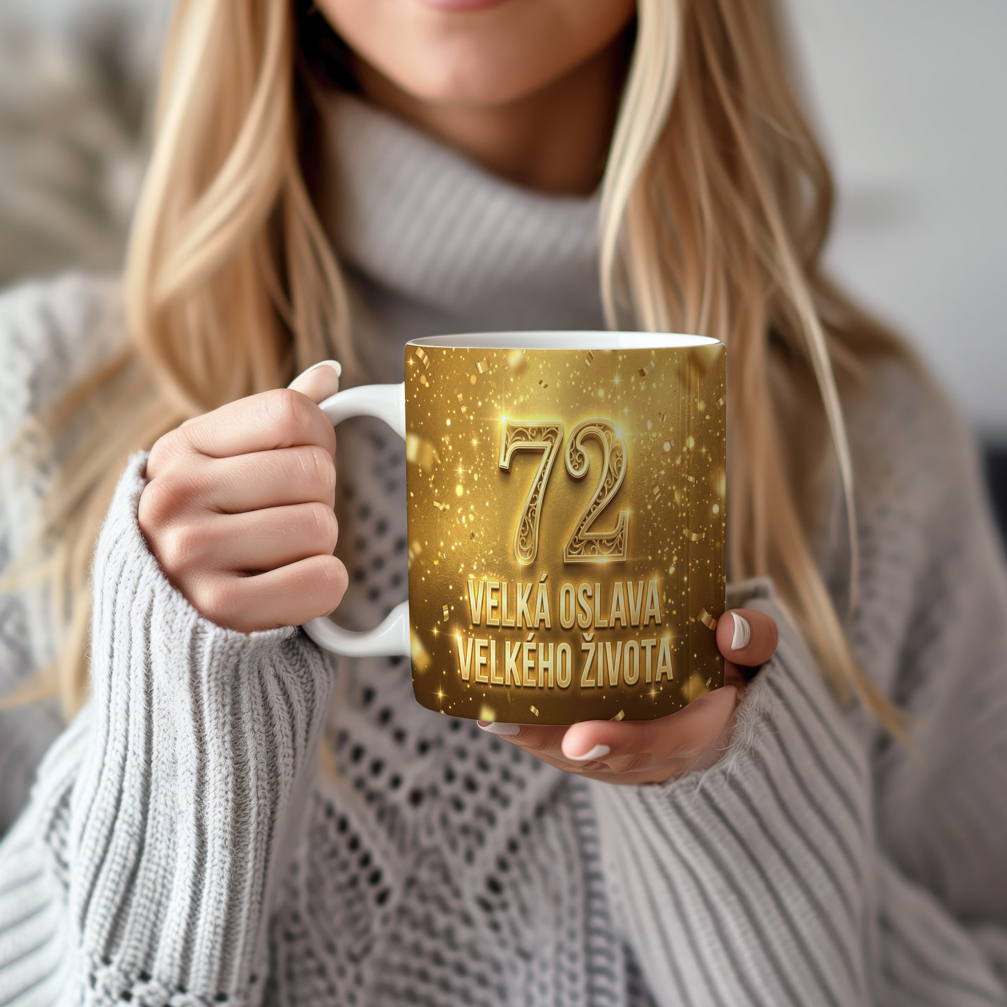 Narozeninový hrnek 72 let – VELKÁ OSLAVA VELKÉHO ŽIVOTA