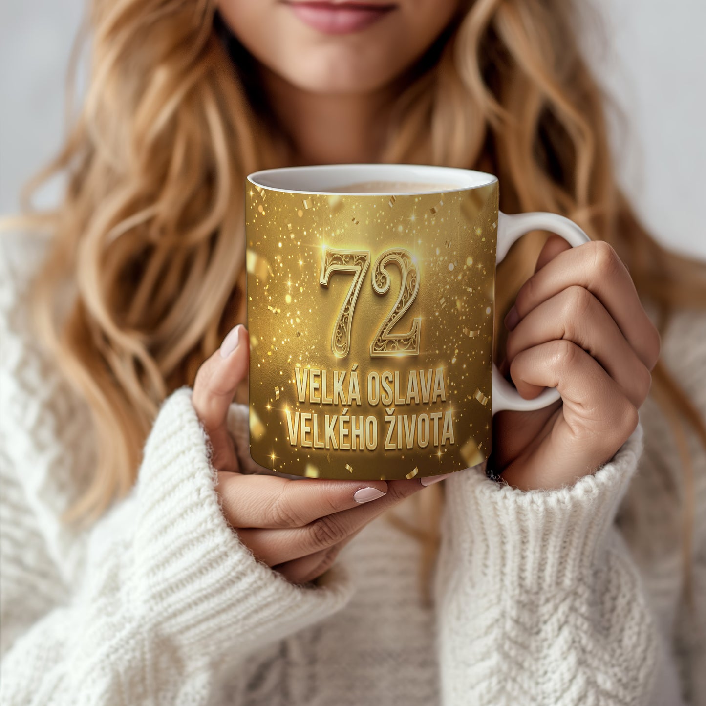 Narozeninový hrnek 72 let – VELKÁ OSLAVA VELKÉHO ŽIVOTA