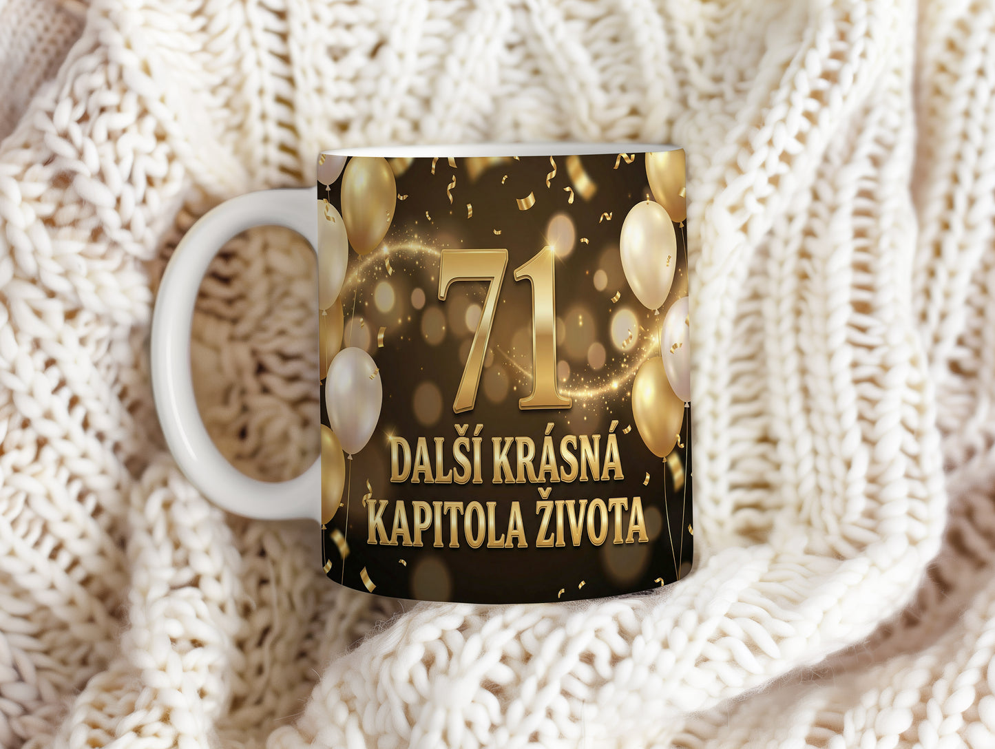 Narozeninový hrnek 71 let – DALŠÍ KRÁSNÁ KAPITOLA ŽIVOTA