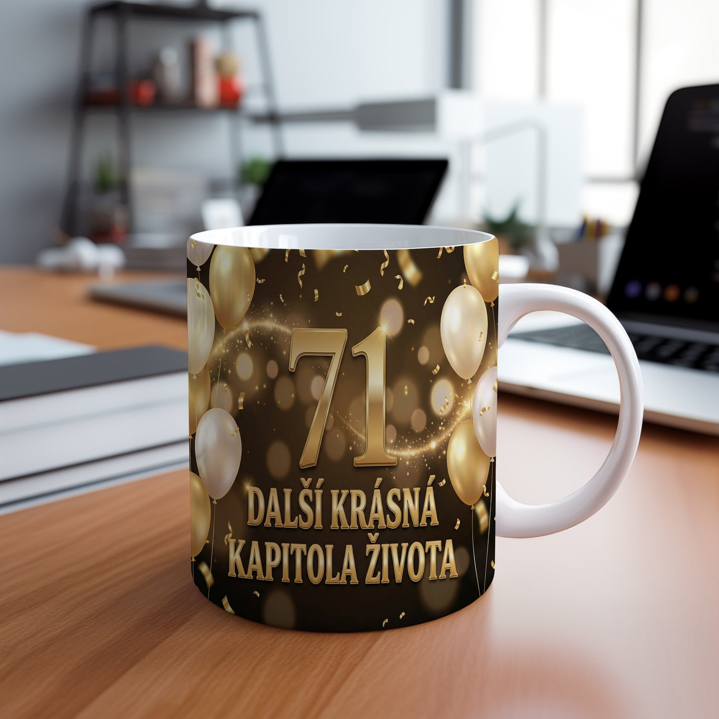 Narozeninový hrnek 71 let – DALŠÍ KRÁSNÁ KAPITOLA ŽIVOTA
