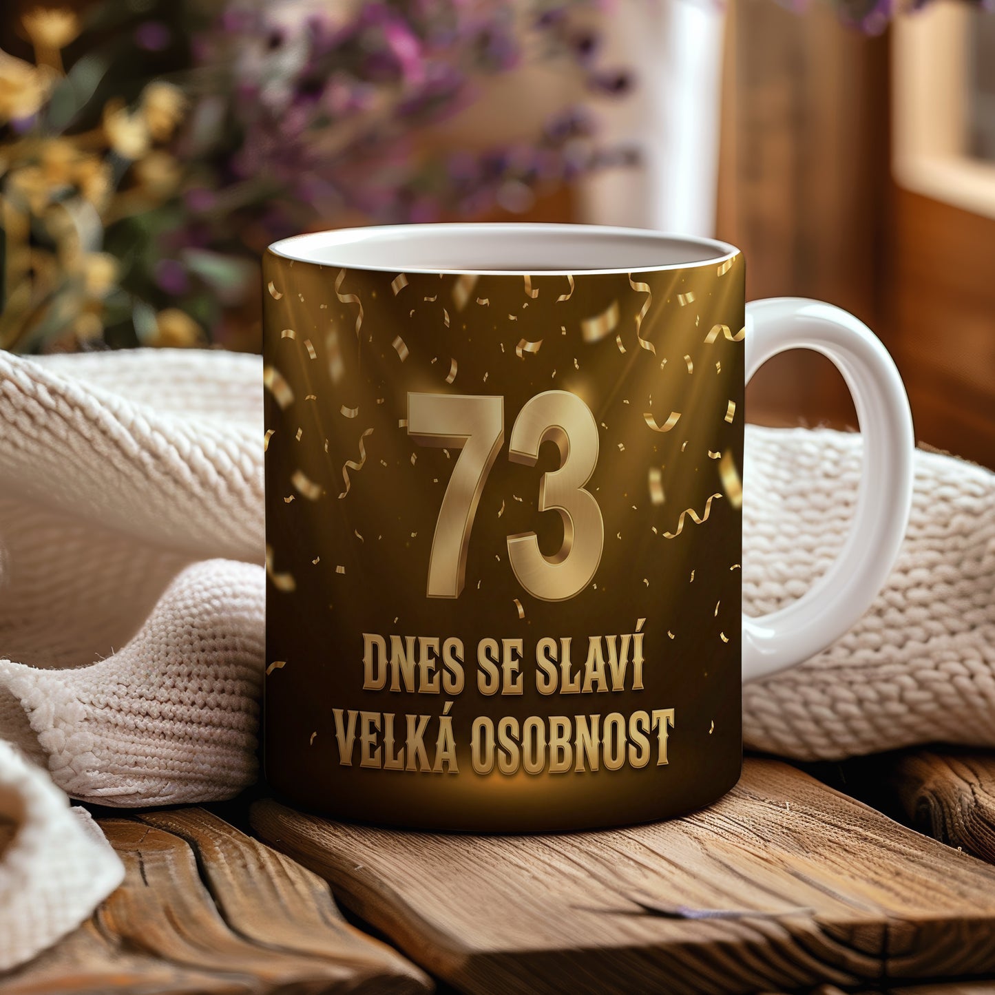 Narozeninový hrnek 73 let – DNES SE SLAVÍ VELKÁ OSOBNOST