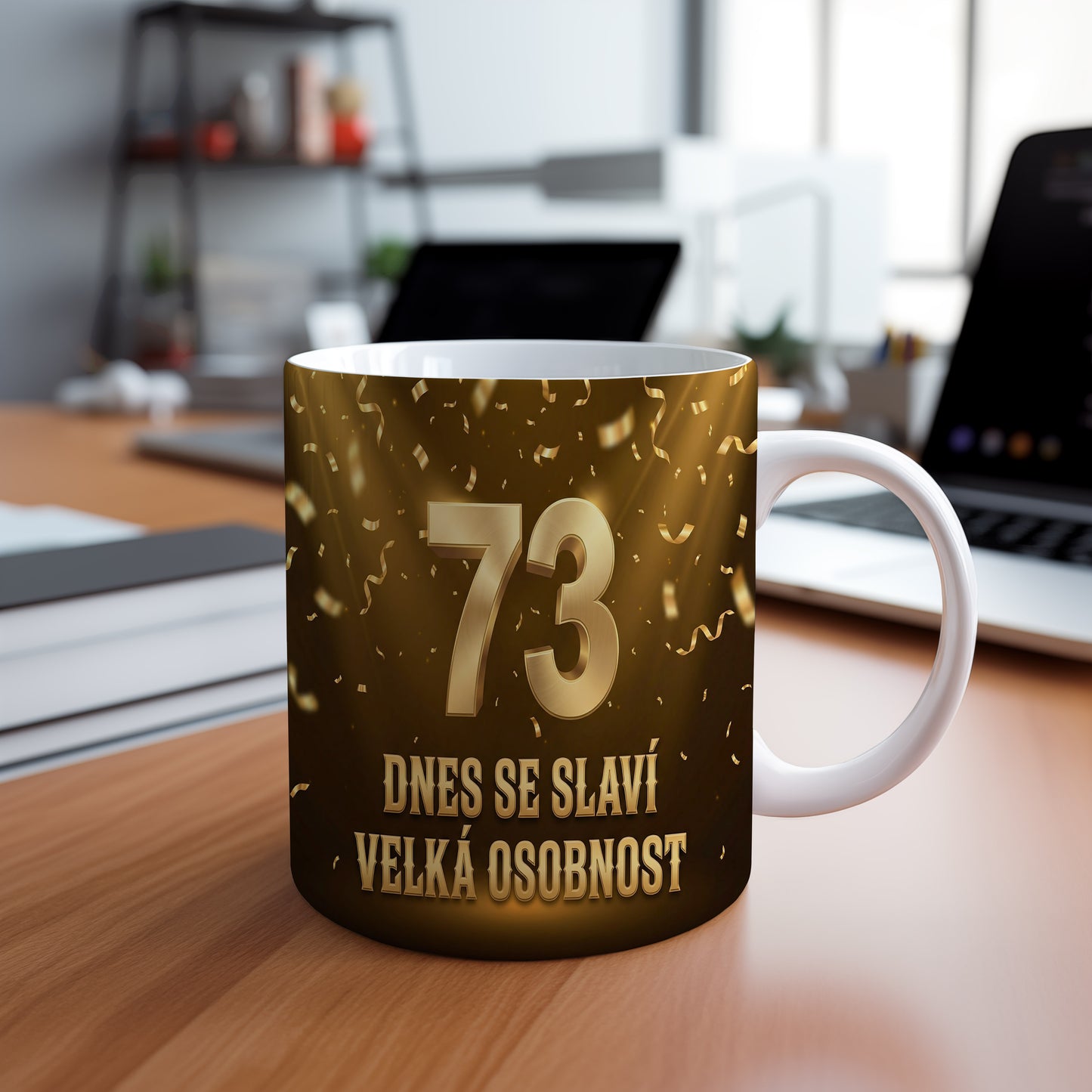Narozeninový hrnek 73 let – DNES SE SLAVÍ VELKÁ OSOBNOST