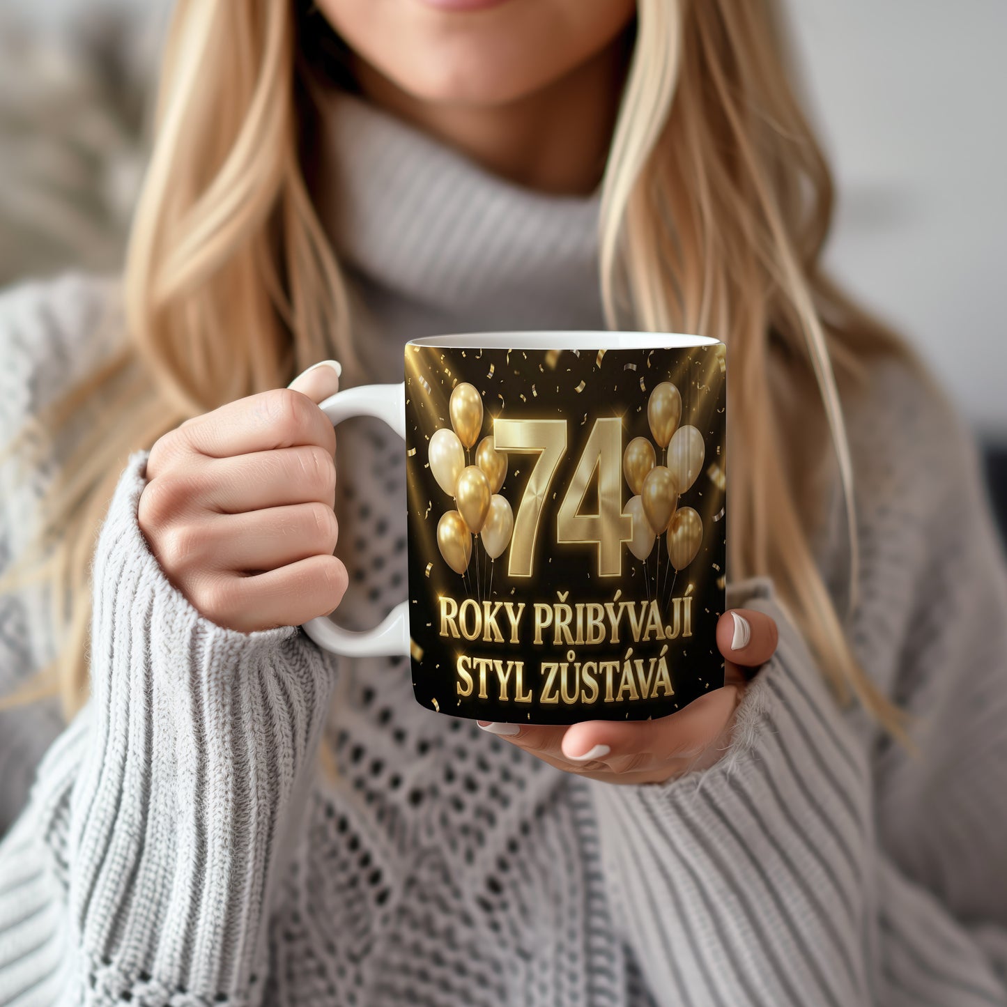 Narozeninový hrnek 74 let – ROKY PŘIBÝVAJÍ, STYL ZŮSTÁVÁ