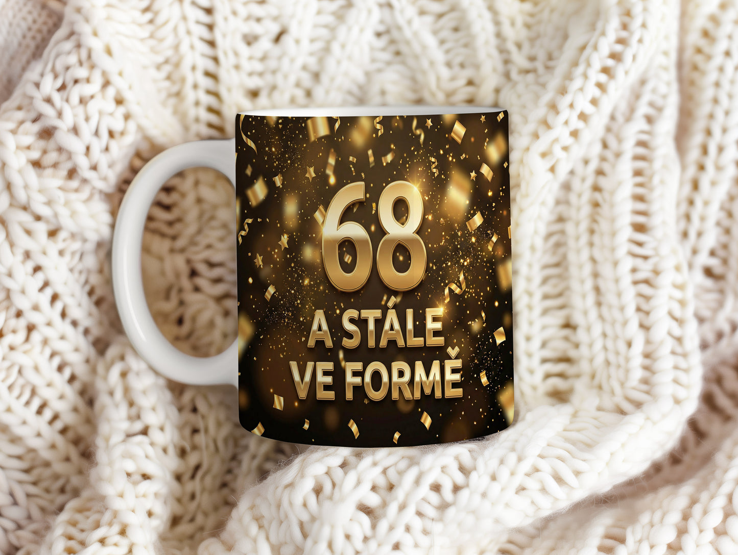 Narozeninový hrnek 68 let – A STÁLE VE FORMĚ