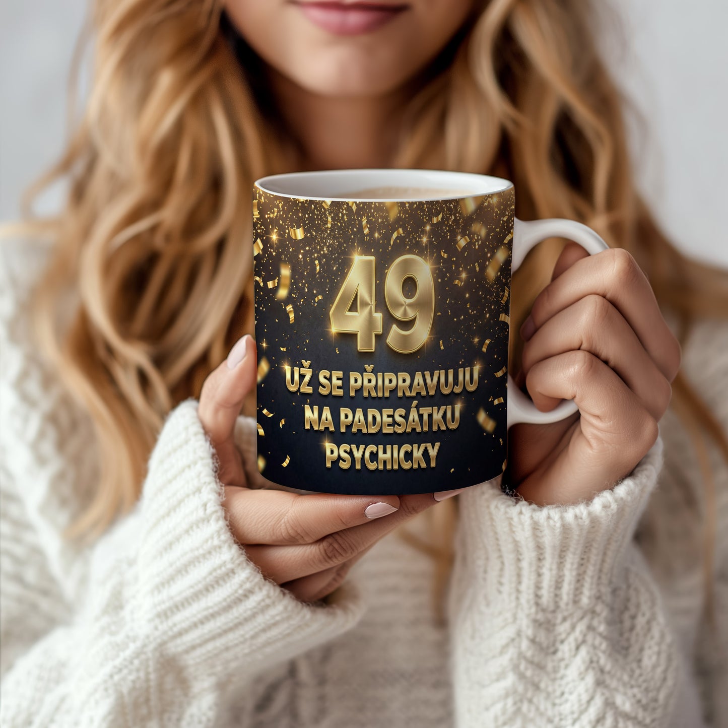 Narozeninový hrnek 49 let – UŽ SE PŘIPRAVUJU NA PADESÁTKU PSYCHICKY