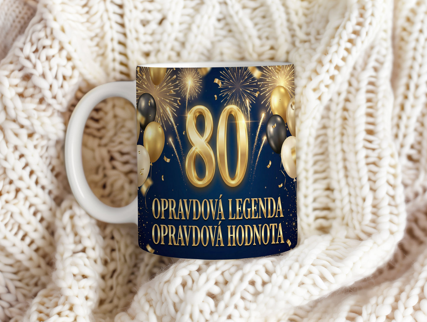 Narozeninový hrnek 80 let – OPRAVDOVÁ LEGENDA OPRAVDOVÁ HODNOTA