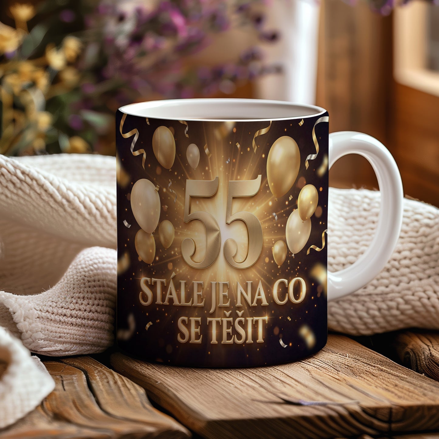 Narozeninový hrnek 55 let – STÁLE JE NA CO SE TĚŠIT