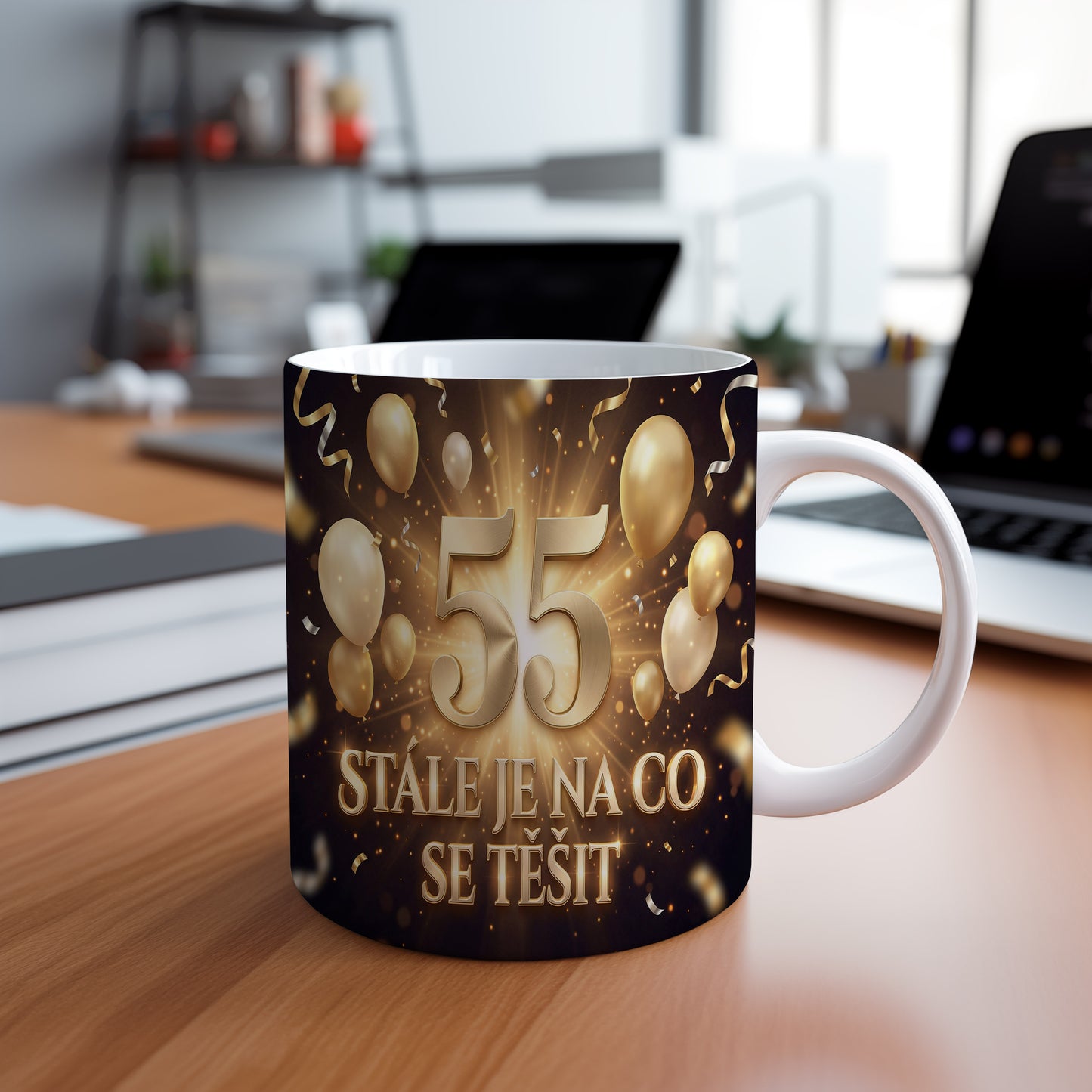 Narozeninový hrnek 55 let – STÁLE JE NA CO SE TĚŠIT