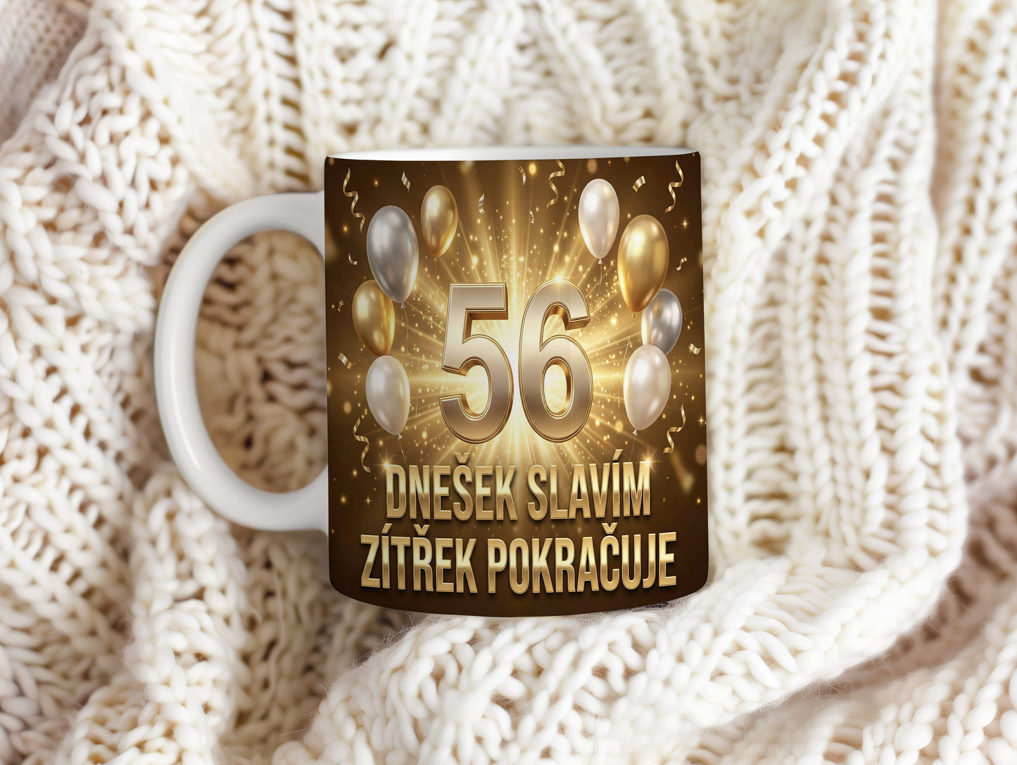 Narozeninový hrnek 56 let – Dnešek slavím, zítřek pokračuje
