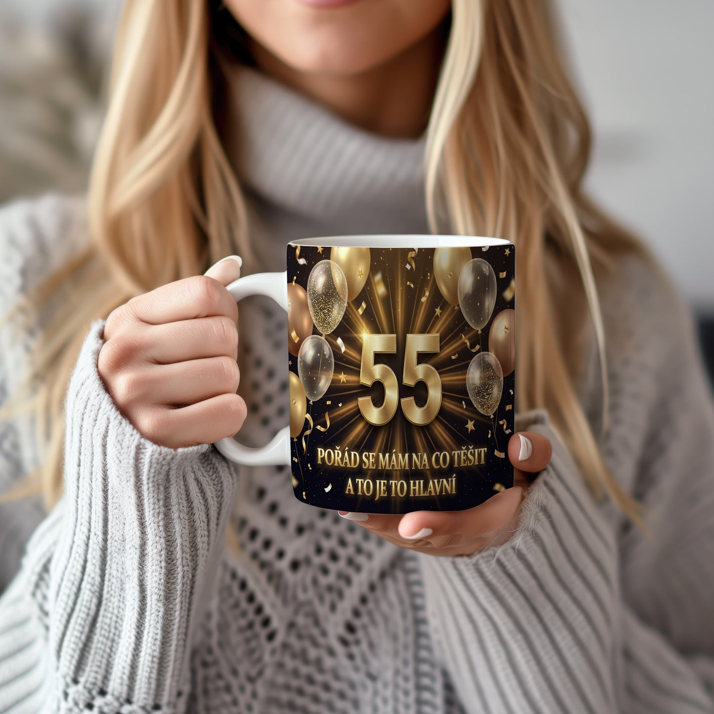Narozeninový hrnek 55 let – POŘÁD SE MÁM NA CO TĚŠIT A TO JE TO HLAVNÍ