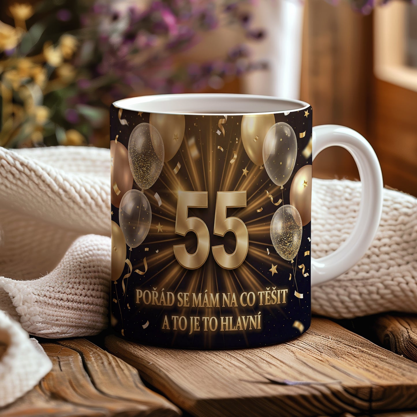 Narozeninový hrnek 55 let – POŘÁD SE MÁM NA CO TĚŠIT A TO JE TO HLAVNÍ