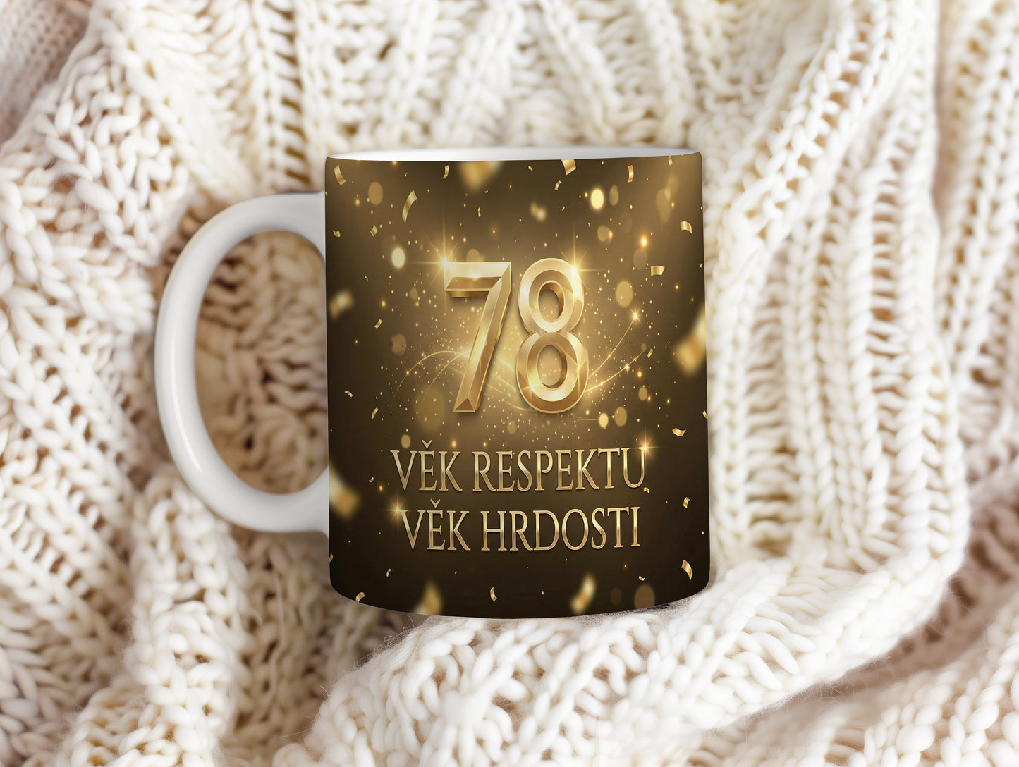 Narozeninový hrnek 78 let – VĚK RESPEKTU VĚK HRDOSTI