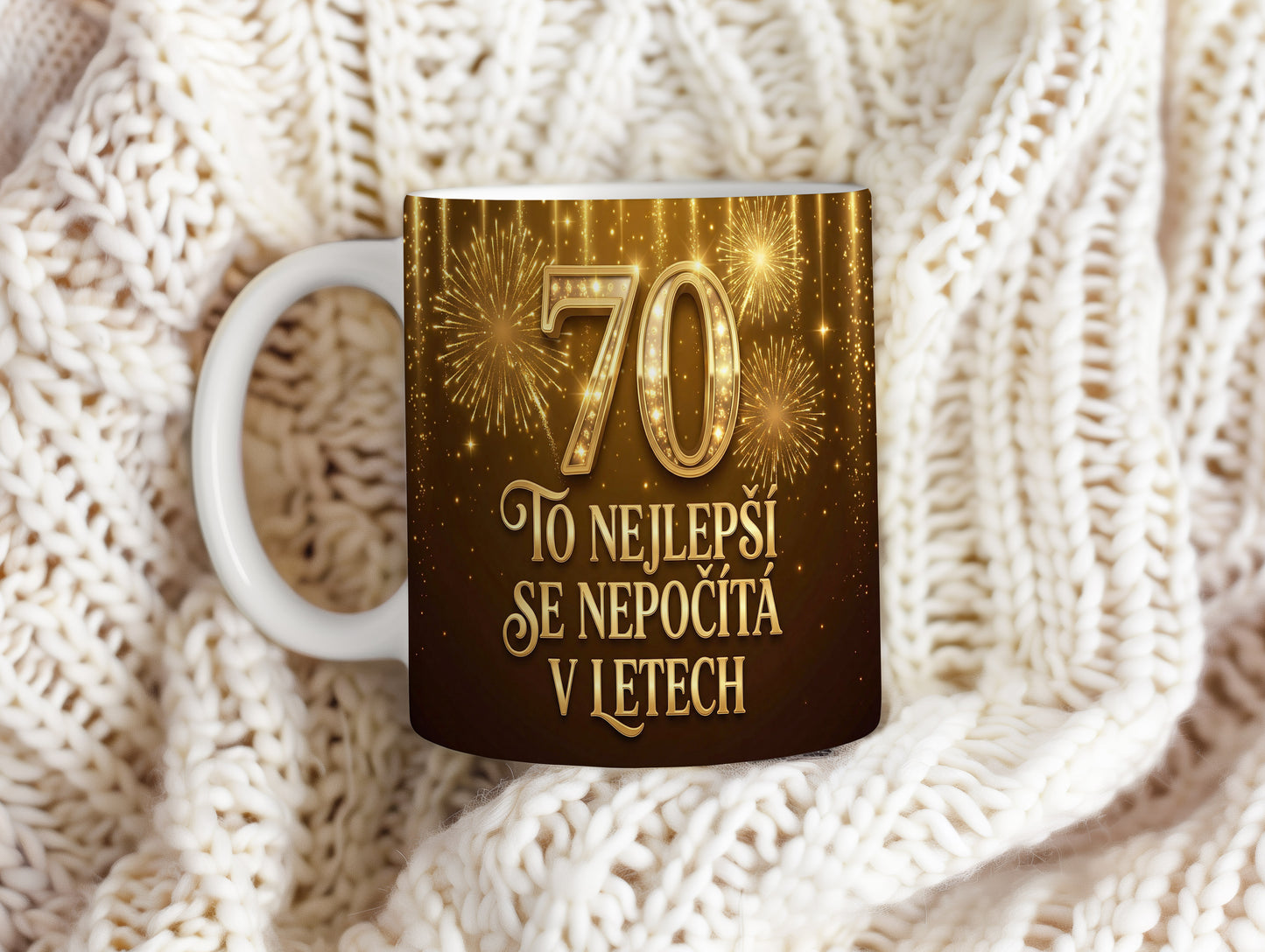 Narozeninový hrnek 70 let – TO NEJLEPŠÍ SE NEPOČÍTÁ V LETECH