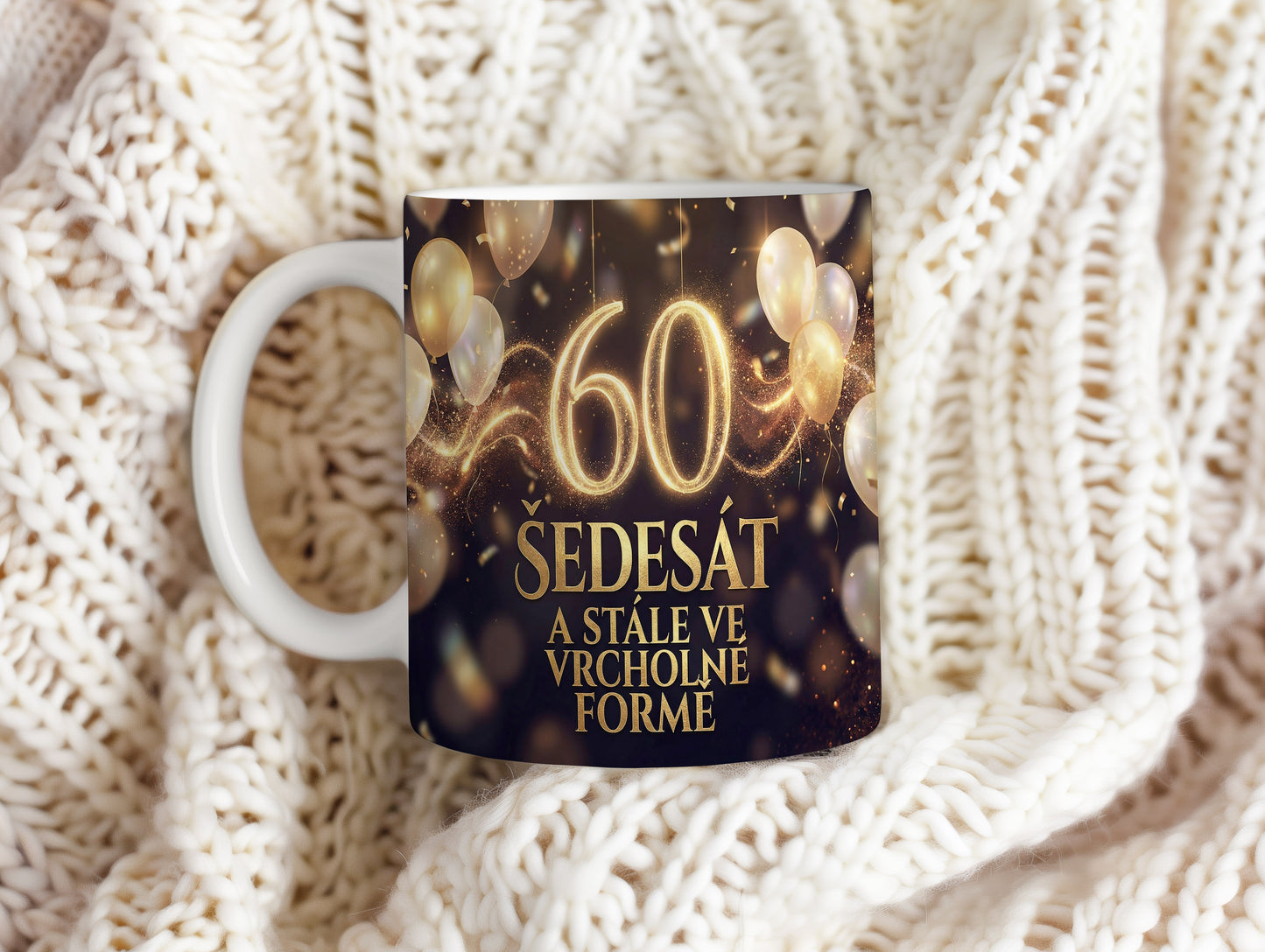 Narozeninový hrnek 60 let – ŠEDESÁT A STÁLE VE VRCHOLNÉ FORMĚ