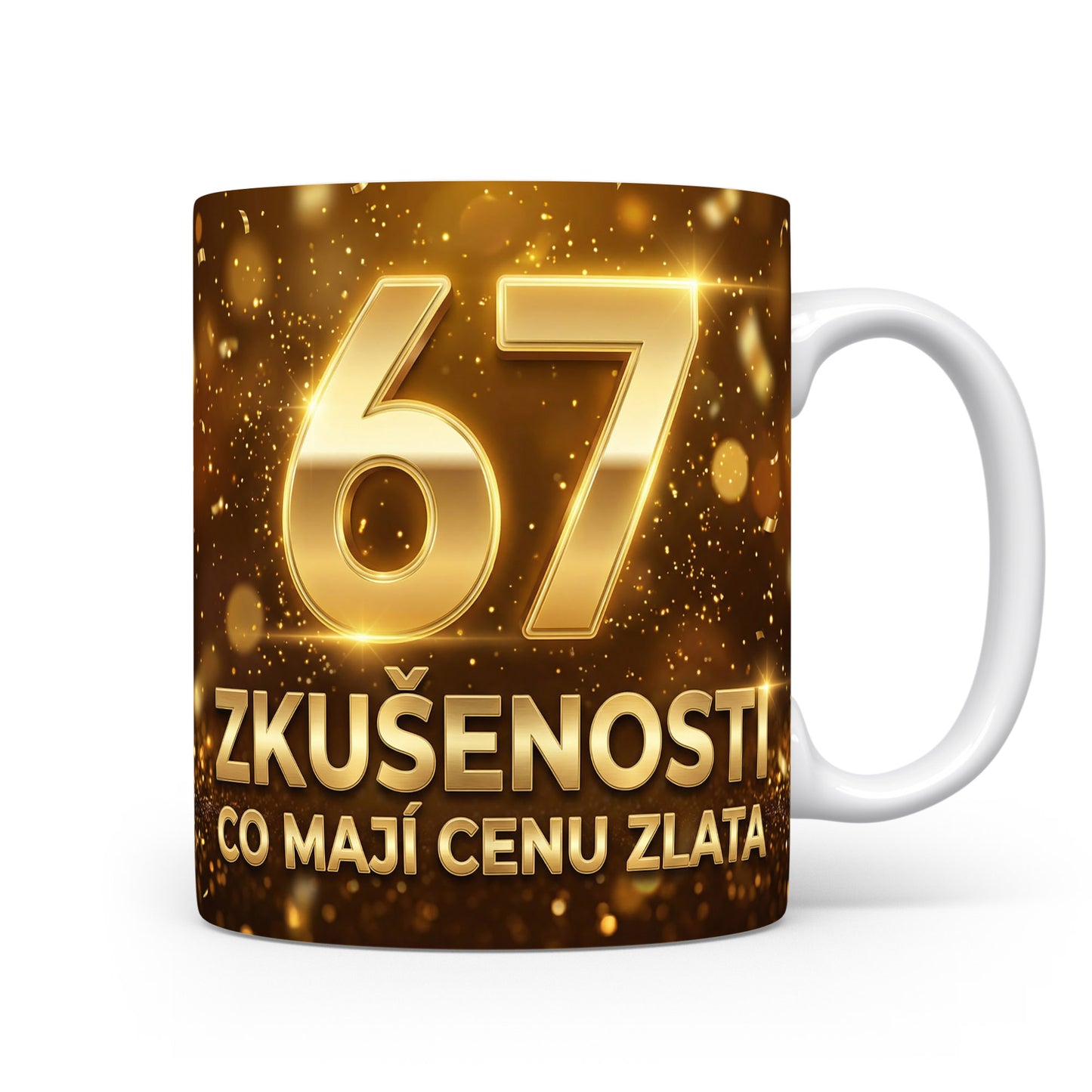 Hrnček s číslem 67 a nápisem ZKUŠENOSTI, CO MAJÍ CENU ZLATA