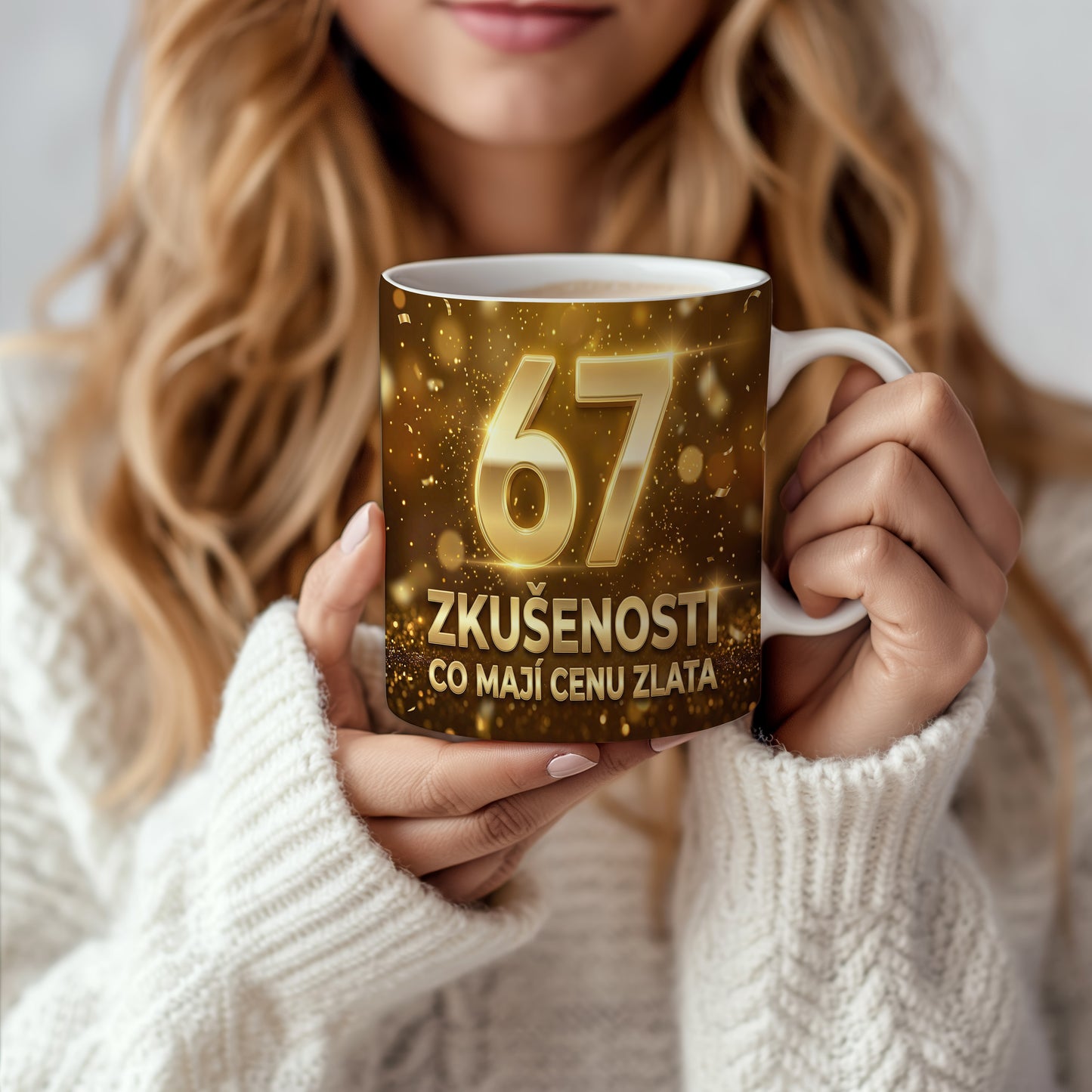 Narozeninový hrnek 67 let – ZKUŠENOSTI, CO MAJÍ CENU ZLATA