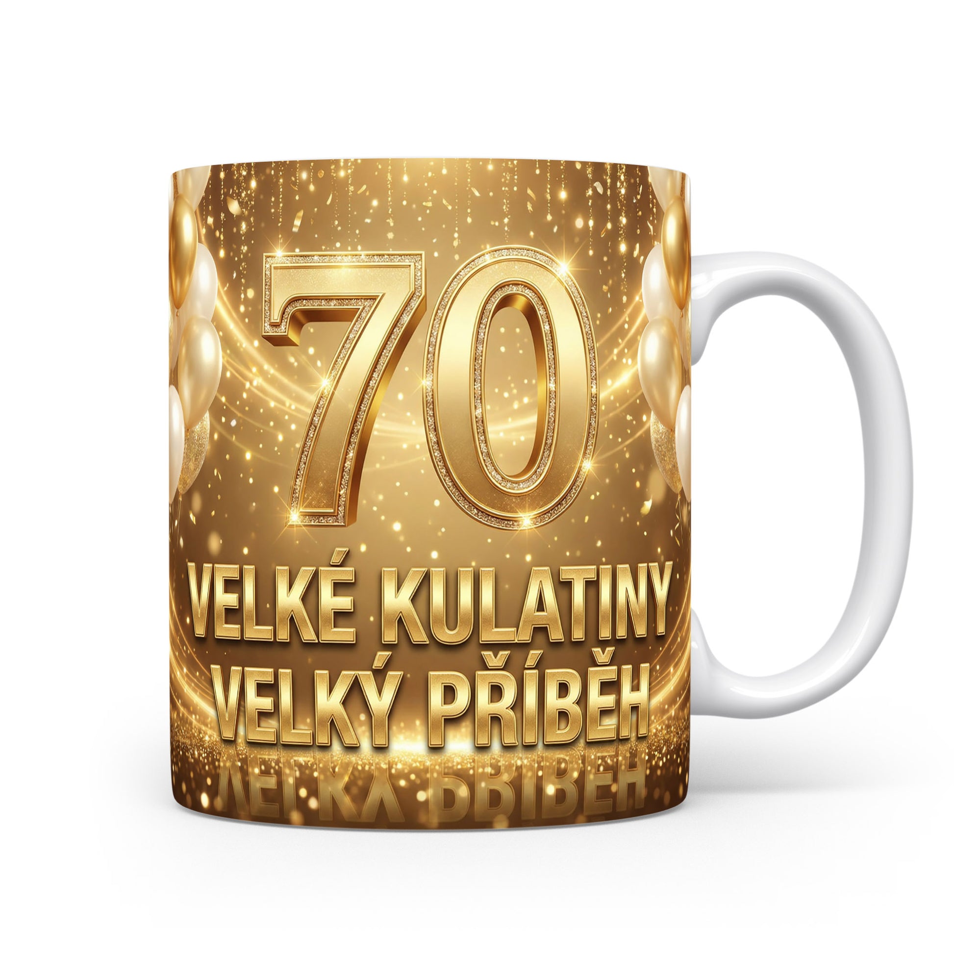 Hrnček s nápisem 70 VELKÉ KULATINY VELKÝ PŘÍBĚH