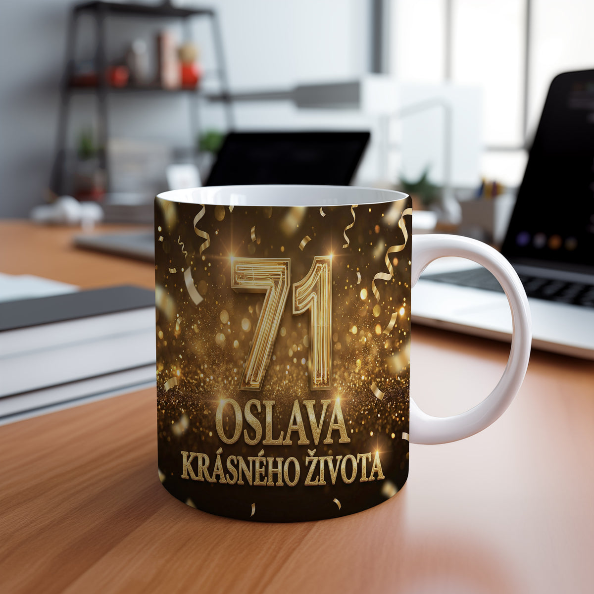 Narozeninový hrnek 71 let – OSLAVA KRÁSNÉHO ŽIVOTA