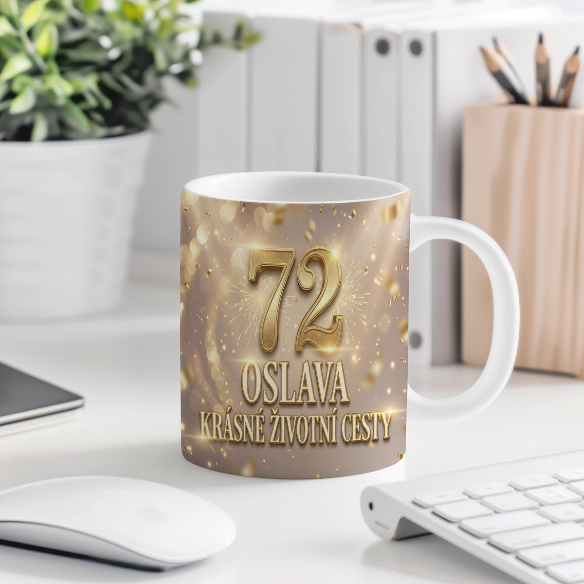 Narozeninový hrnek 72 let – OSLAVA KRÁSNÉ ŽIVOTNÍ CESTY