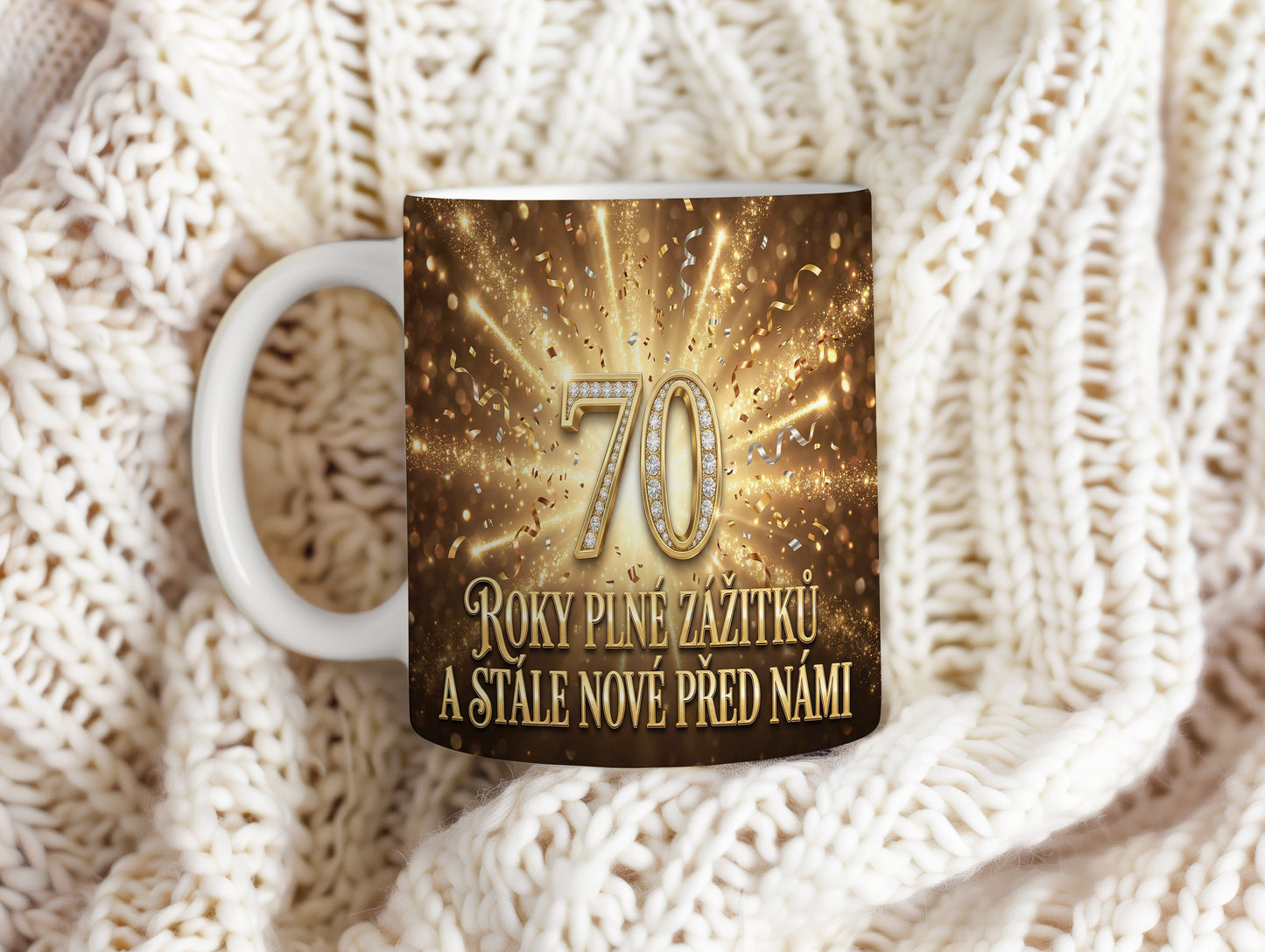 Narozeninový hrnek 70 let – ROKY PLNÉ ZÁŽITKŮ A STÁLE NOVÉ PŘED NÁMI