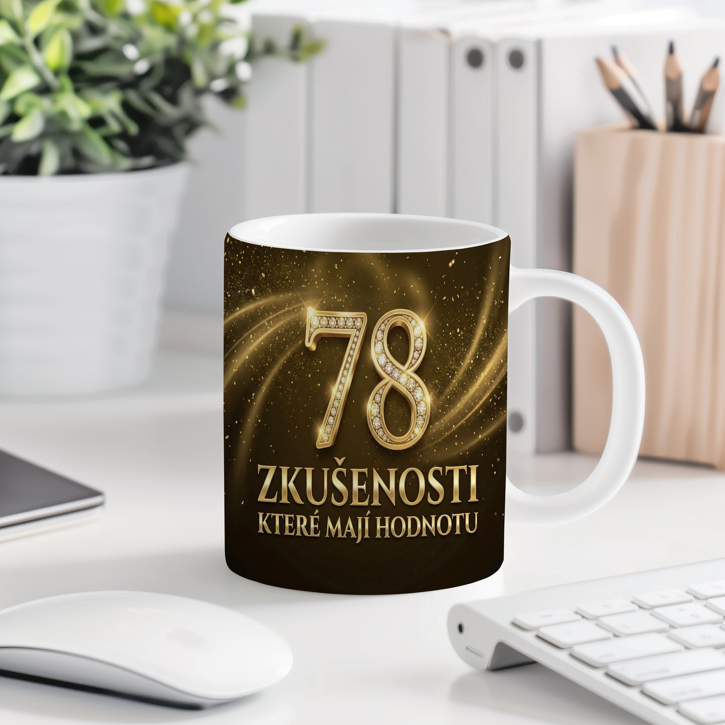 Narozeninový hrnek 78 let – ZKUŠENOSTI KTERÉ MAJÍ HODNOTU