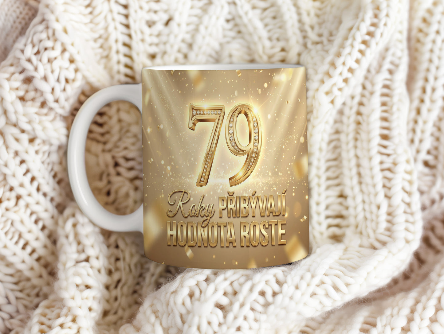 Narozeninový hrnek 79 let – Roky přibývají, hodnota roste