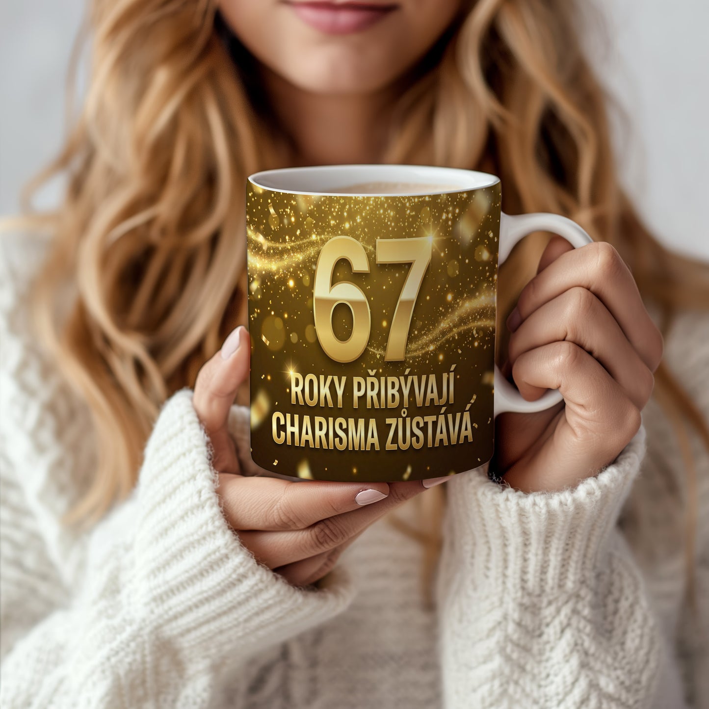 Narozeninový hrnek 67 let – ROKY PŘIBÝVAJÍ, CHARISMA ZŮSTÁVÁ