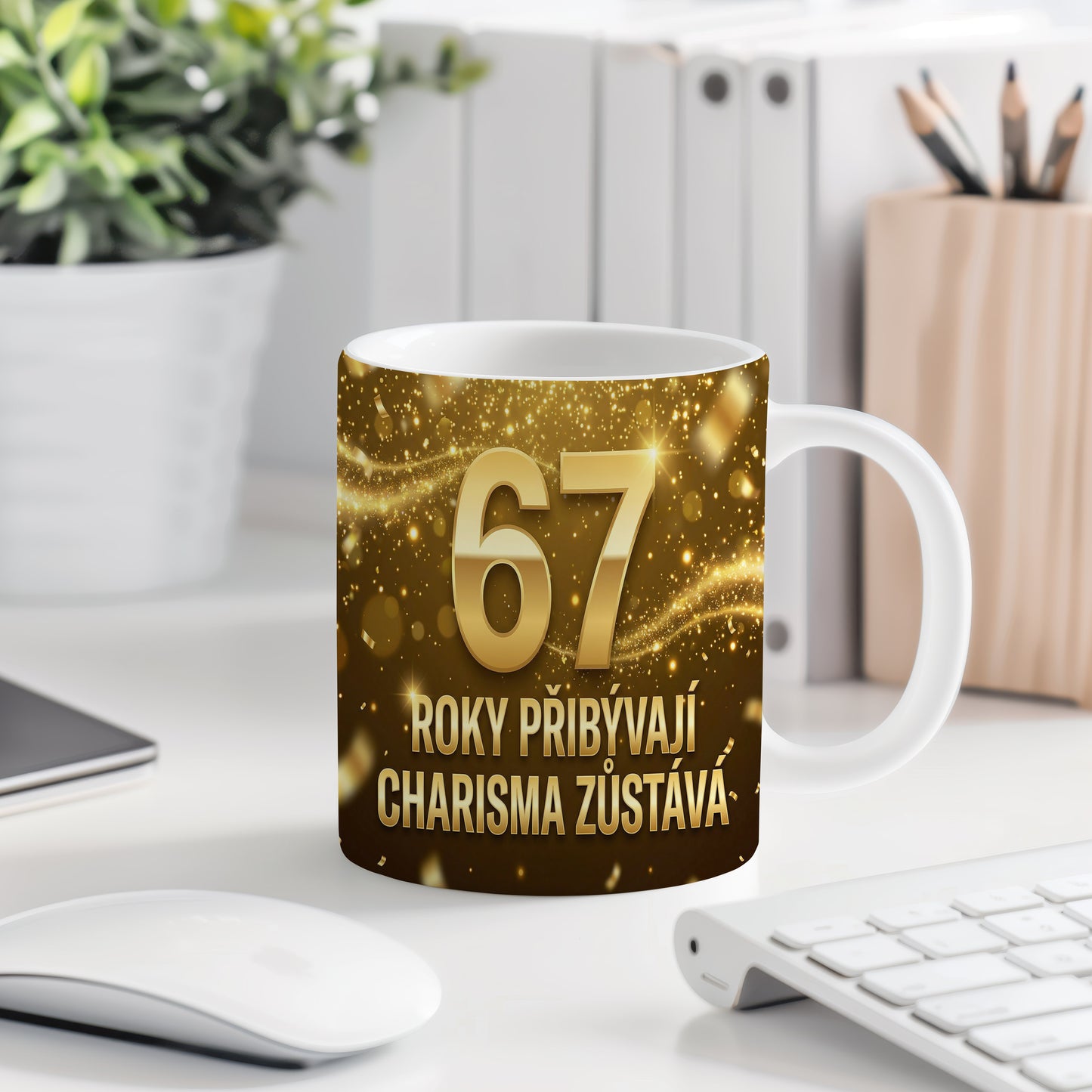 Narozeninový hrnek 67 let – ROKY PŘIBÝVAJÍ, CHARISMA ZŮSTÁVÁ