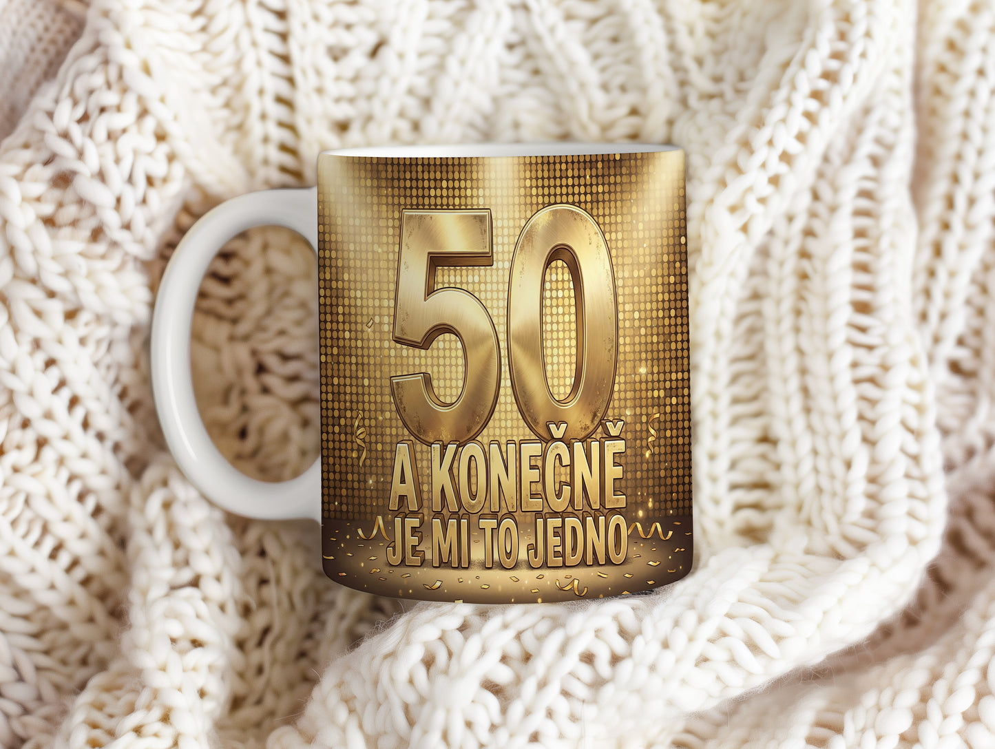 Narozeninový hrnek 50 let – A konečně je mi to jedno