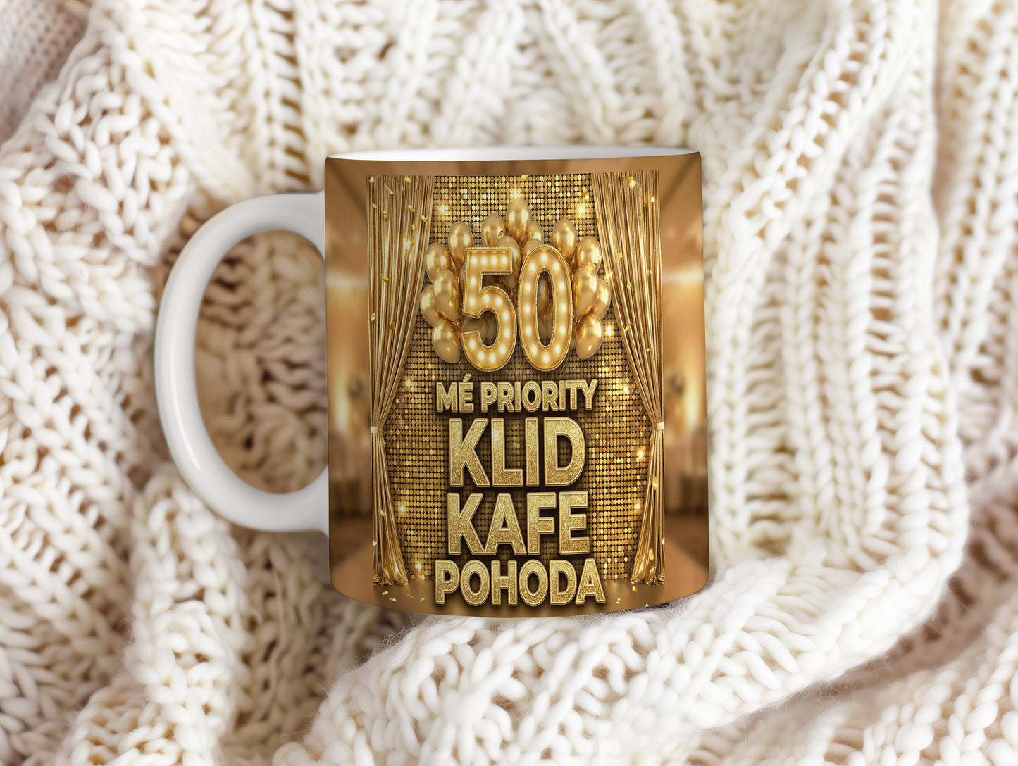Narozeninový hrnek 50 let – MÉ PRIORITY KLID KAFE POHODA