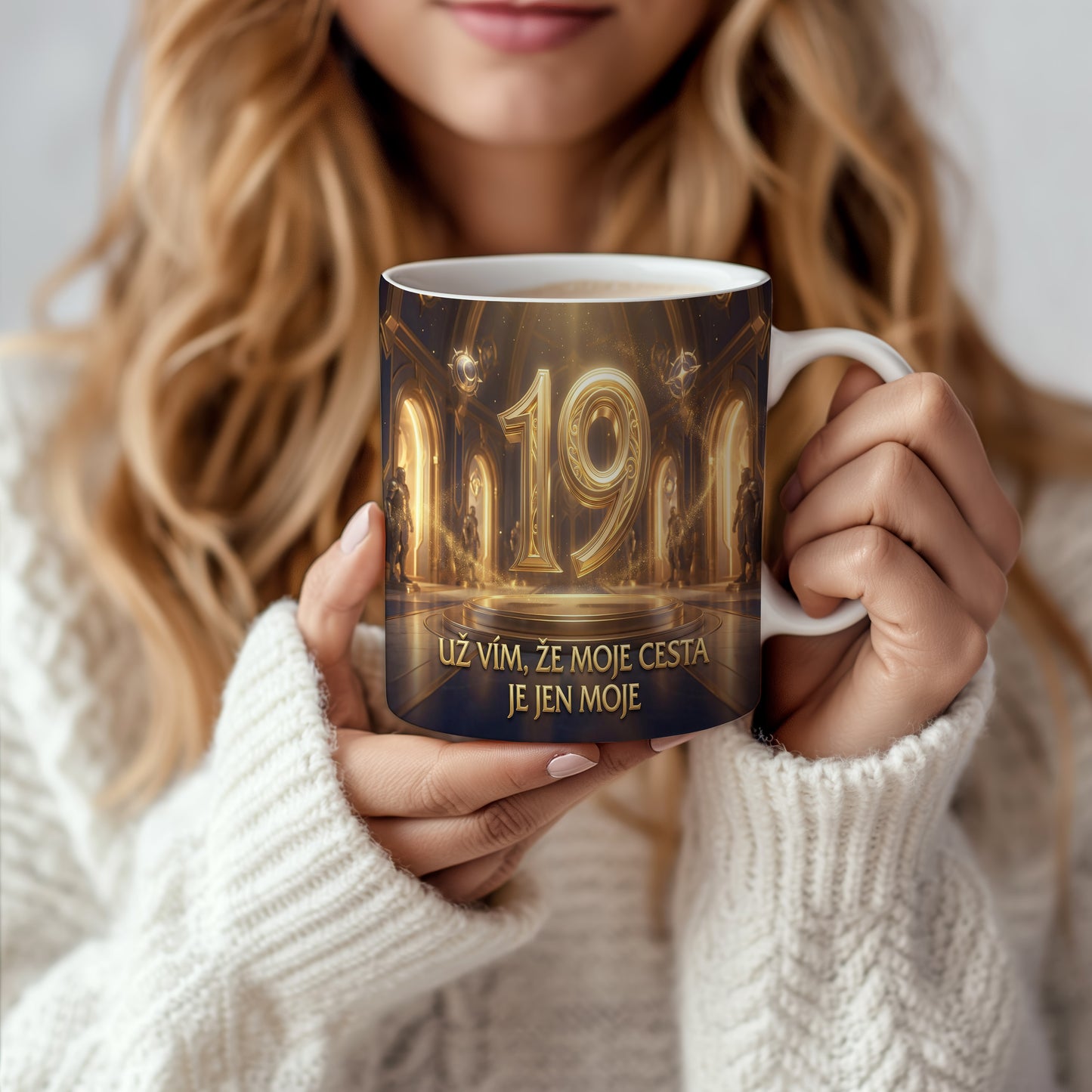 Narozeninový hrnek 19 let – UŽ VÍM, ŽE MOJE CESTA JE JEN MOJE