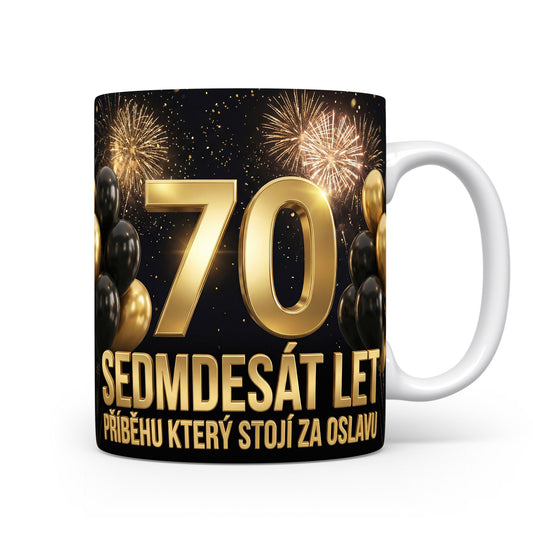 Hrnček s nápisem k 70. narozeninám