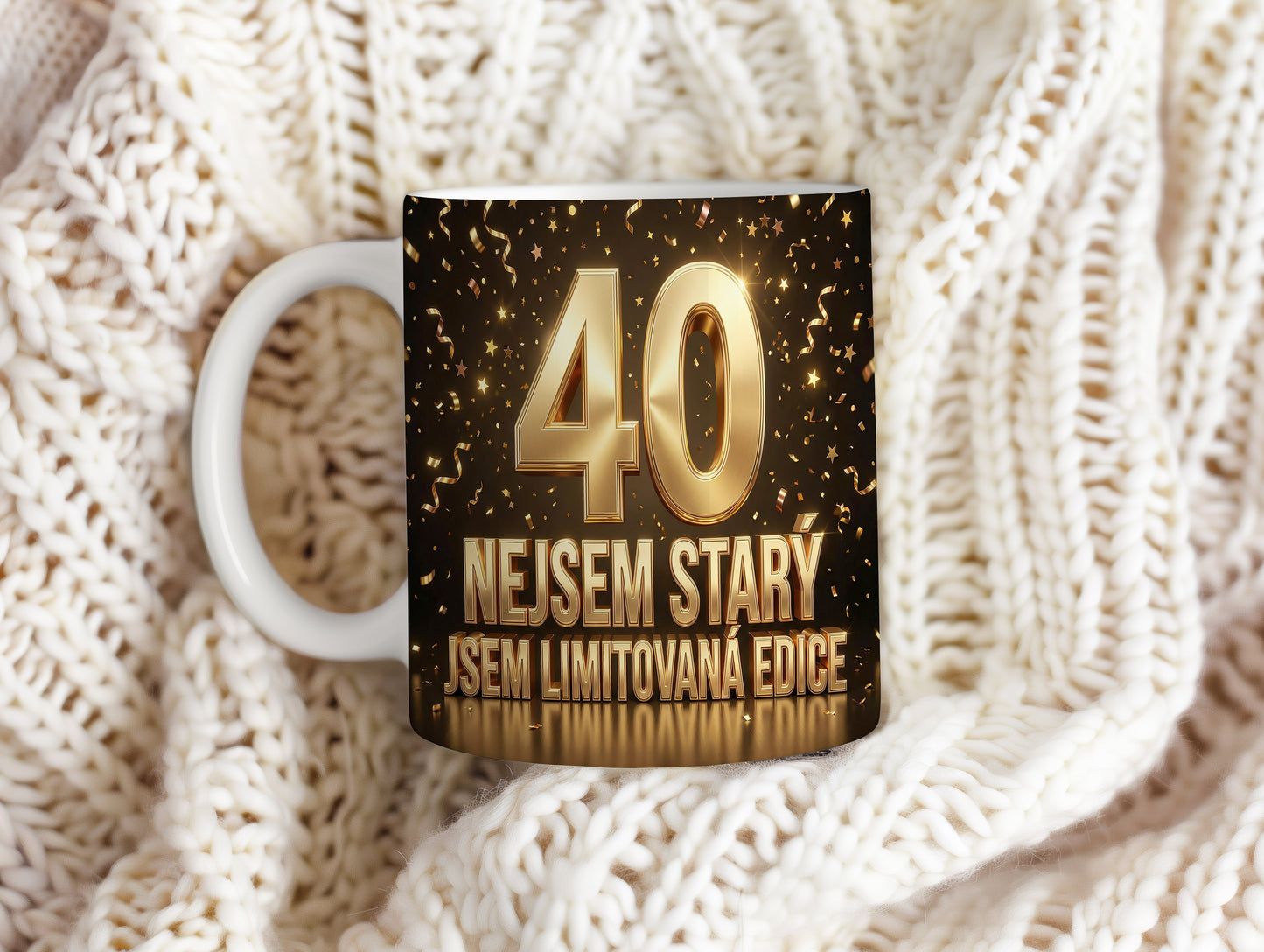 Narozeninový hrnek 40 let – NEJSEM STARÝ, JSEM LIMITOVANÁ EDICE