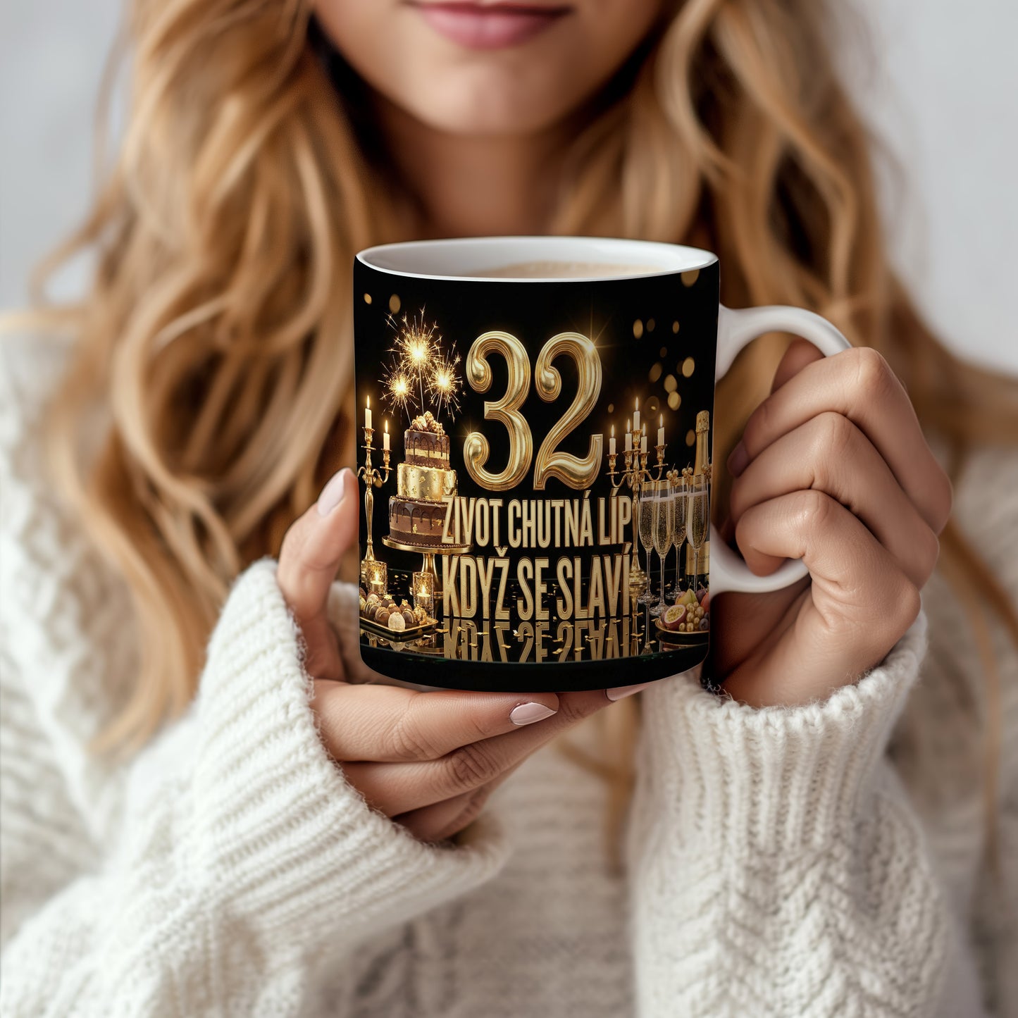 Narozeninový hrnek 32 let – ŽIVOT CHUTNÁ LÍP, KDYŽ SE SLAVÍ