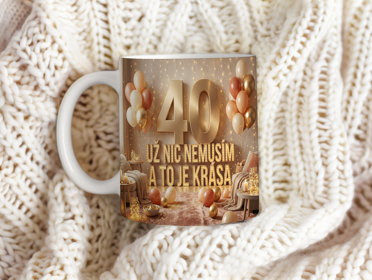 Narozeninový hrnek 40 let – UŽ NIC NEMUSÍM A TO JE KRÁSA