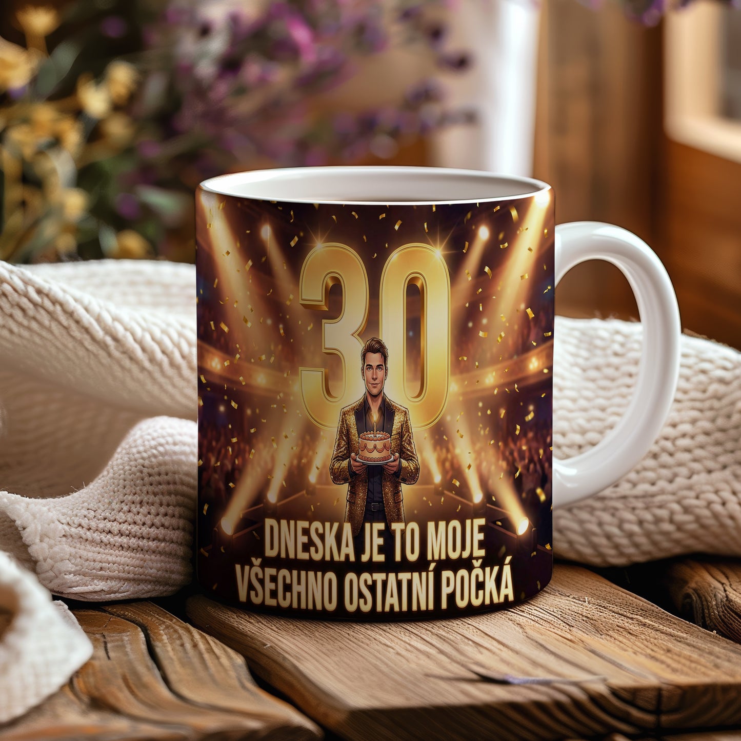 Narozeninový hrnek 30 let – DNESKA JE TO MOJE VŠECHNO OSTATNÍ POČKÁ