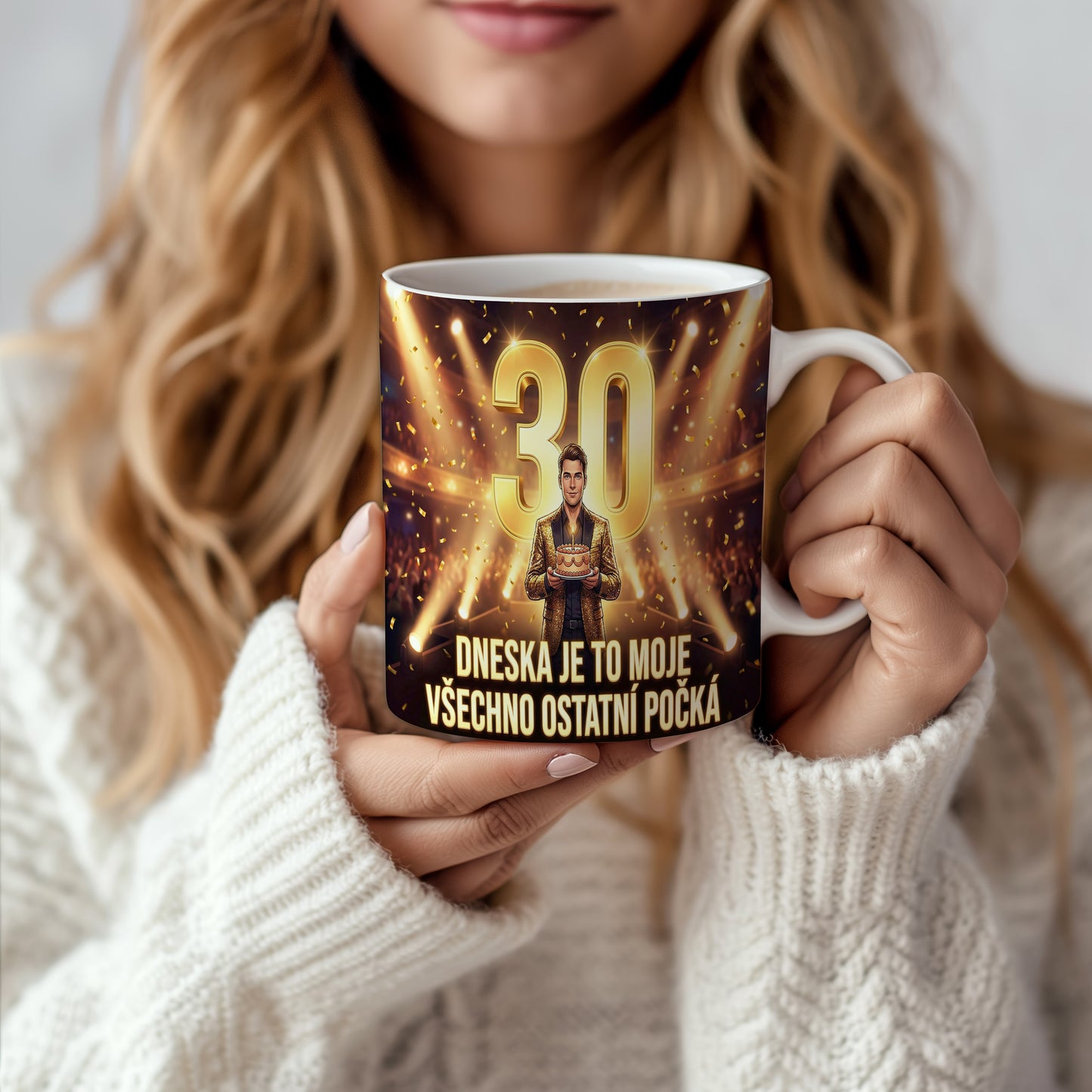 Narozeninový hrnek 30 let – DNESKA JE TO MOJE VŠECHNO OSTATNÍ POČKÁ